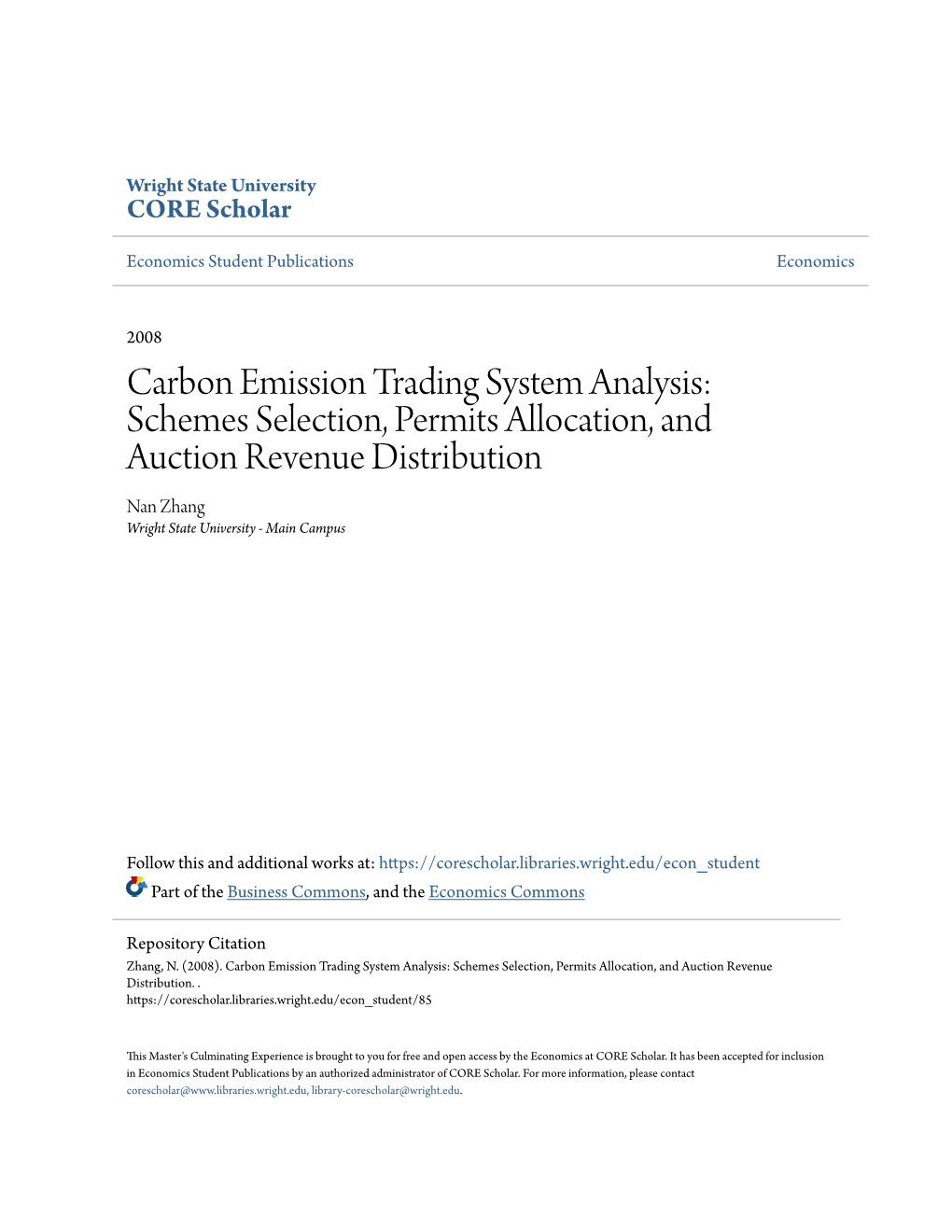 Carbon Emission Trading System Analysis: Schemes Selection, Permits Allocation, and Auction Revenue Distribution Nan Zhang Wright State University - Main Campus