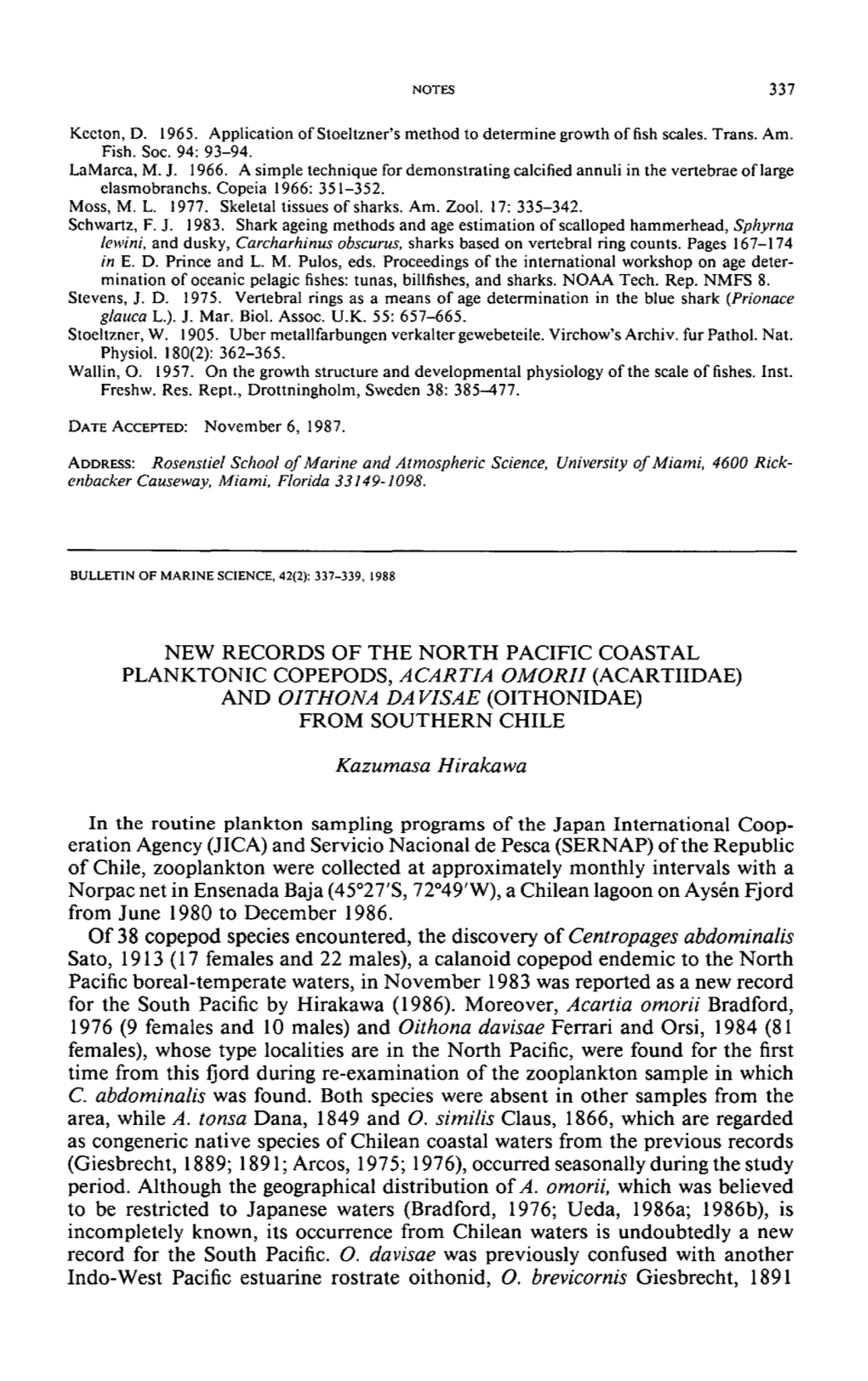 New Records of the North Pacific Coastal Planktonic Copepods, Acartia Omorii (Acartiidae) and O/Thona Da V/Sae (Oithonidae) from Southern Chile