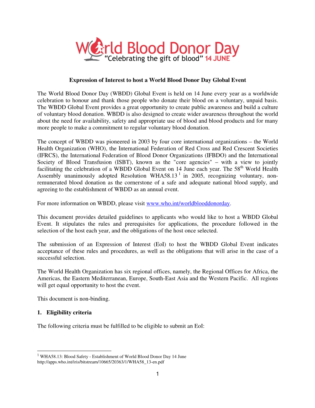 WBDD) Global Event Is Held on 14 June Every Year As a Worldwide Celebration to Honour and Thank Those People Who Donate Their Blood on a Voluntary, Unpaid Basis