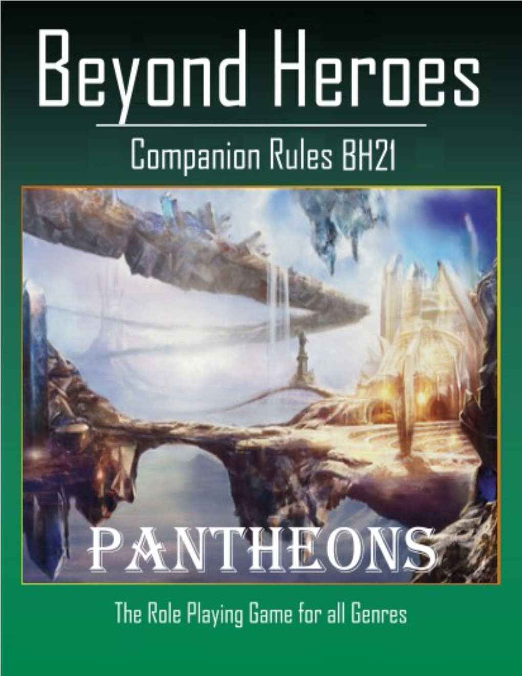 The Beyond Heroes Roleplaying Game Book I: the Player's Guide