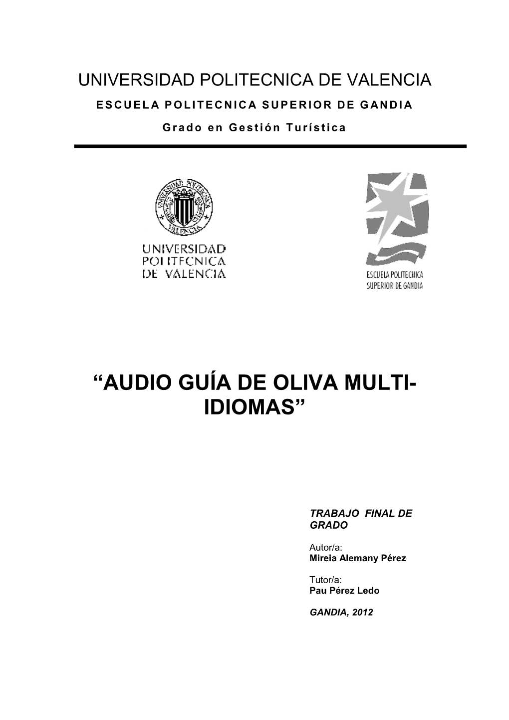 “Audio Guía De Oliva Multi- Idiomas”