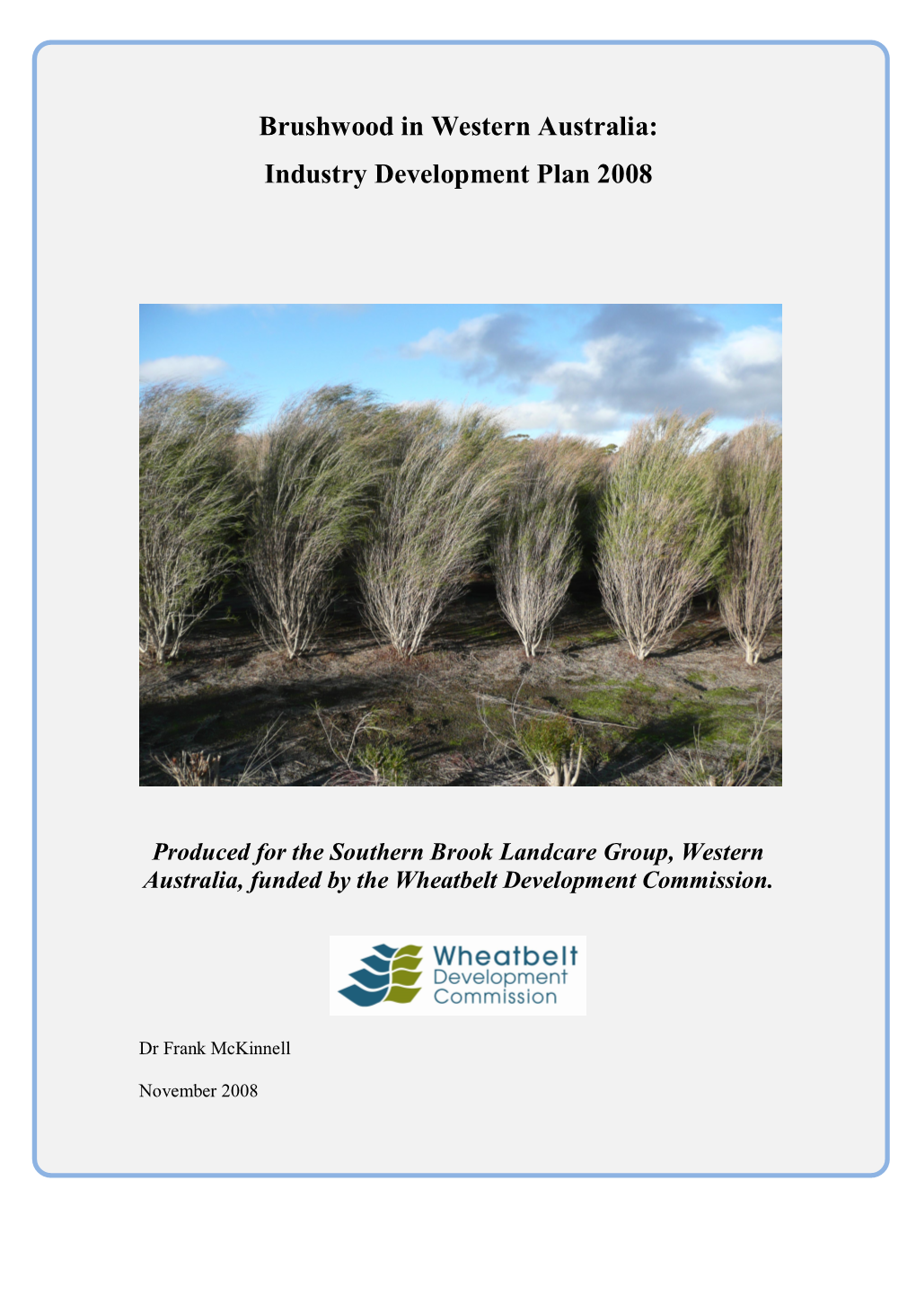 Brushwood in Western Australia: Industry Development Plan 2008