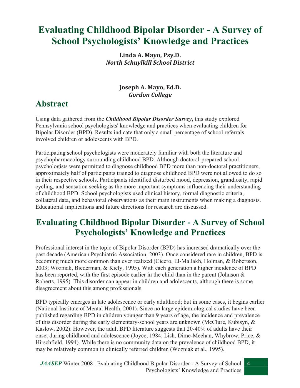 Evaluating Childhood Bipolar Disorder - a Survey of School Psychologists’ Knowledge and Practices Linda A