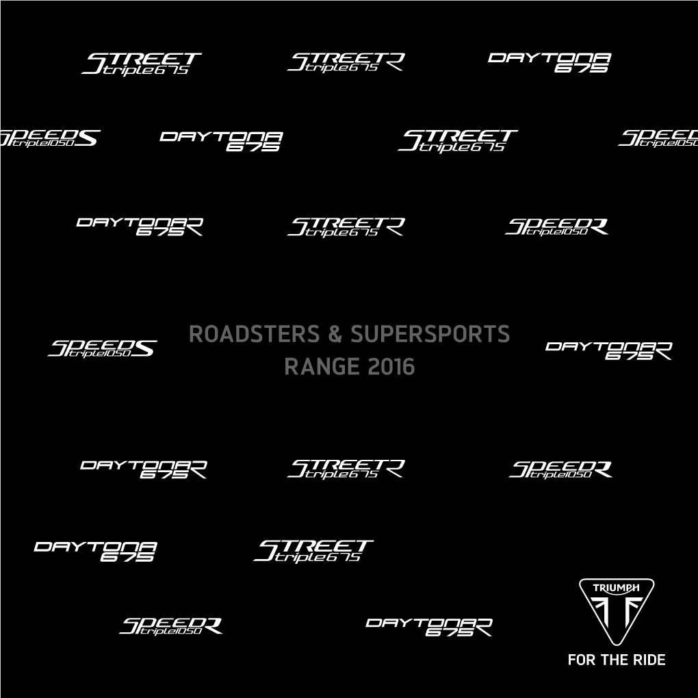 Roadsters & Supersports Range 2016