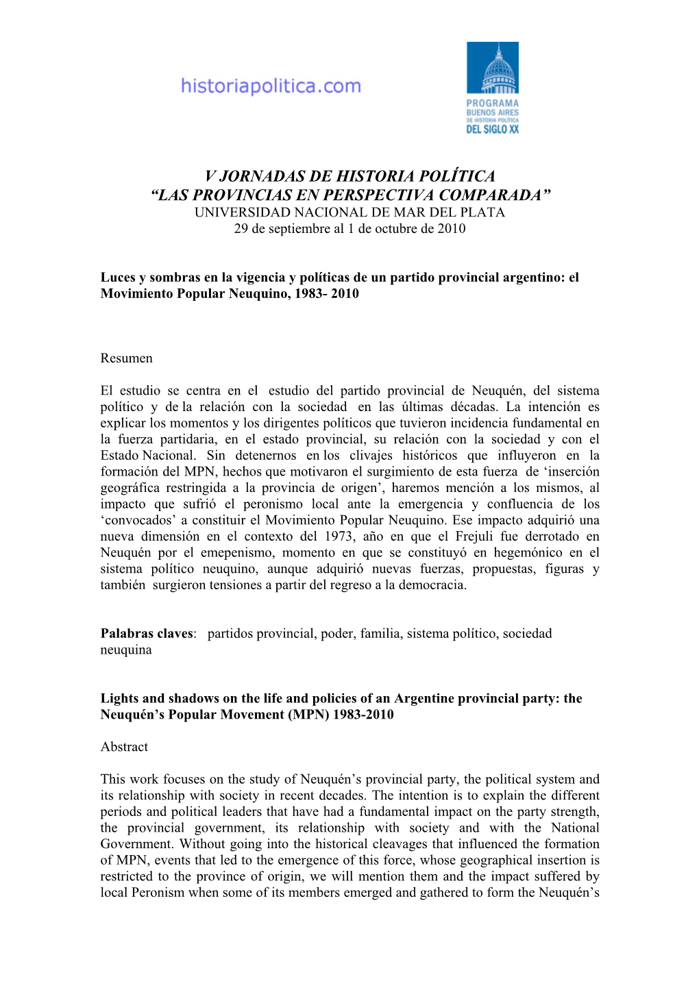 V JORNADAS DE HISTORIA POLÍTICA “LAS PROVINCIAS EN PERSPECTIVA COMPARADA” UNIVERSIDAD NACIONAL DE MAR DEL PLATA 29 De Septiembre Al 1 De Octubre De 2010