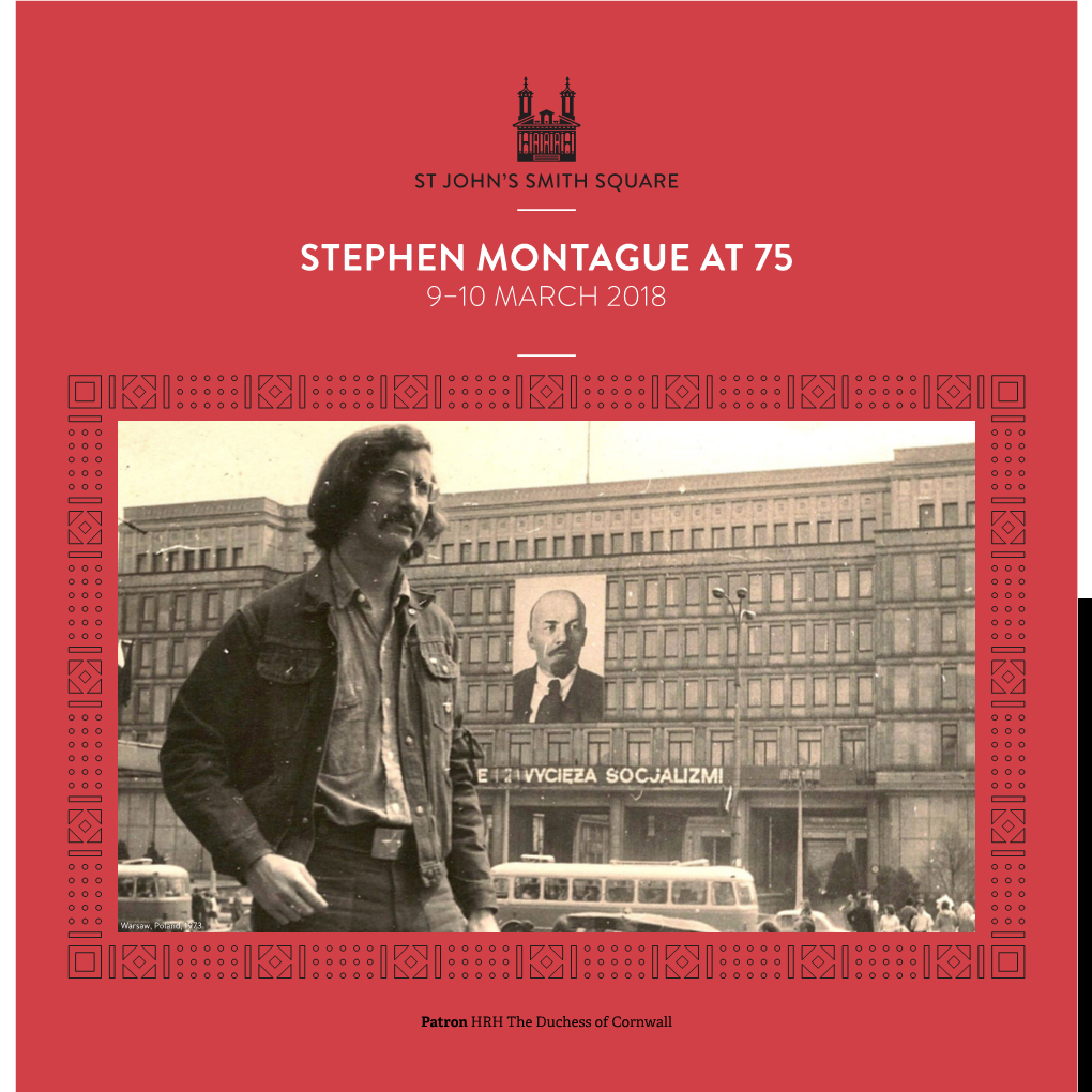 Stephen Montague at 75 9–10 March 2018