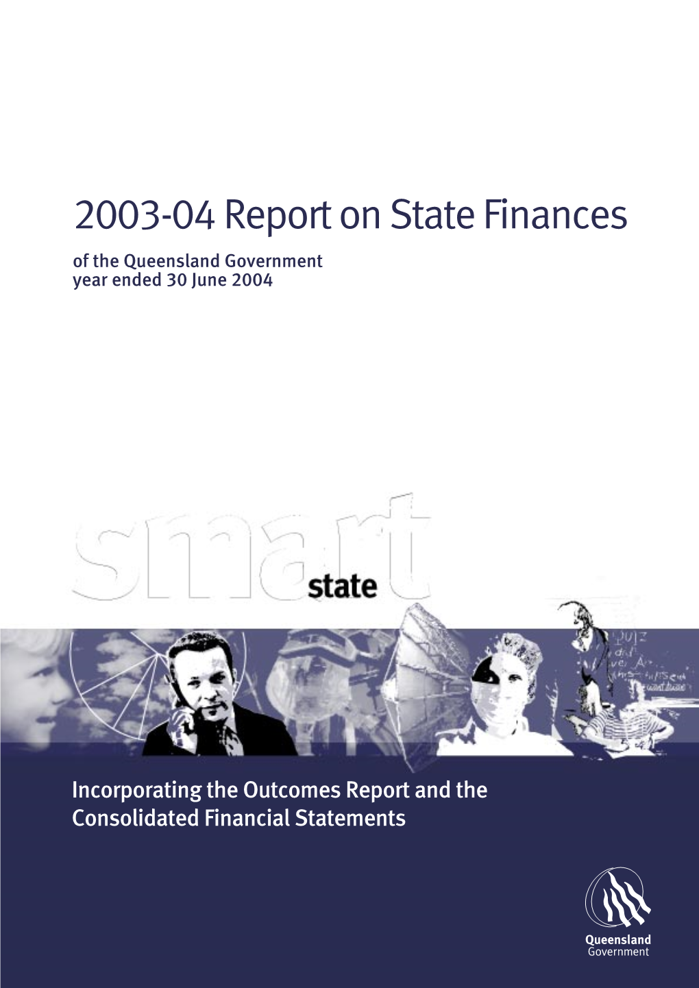 Report on State Finances 2003-04 – Government of Queensland 1