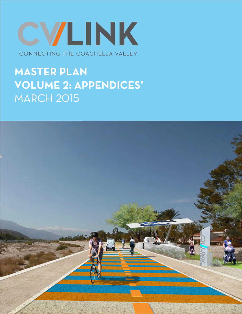 Master Plan Volume 2: Appendices" March 2015