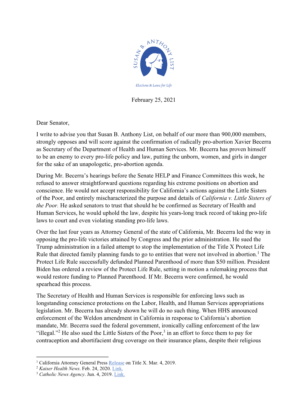 February 25, 2021 Dear Senator, I Write to Advise You That Susan B. Anthony List, on Behalf of Our More Than 900,000 Members, St