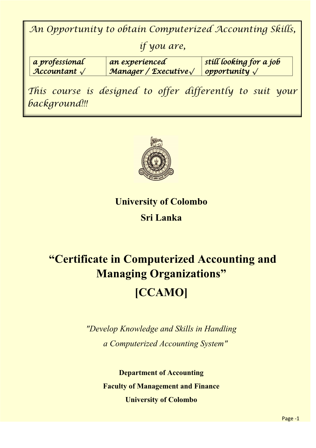 “Certificate in Computerized Accounting and Managing Organizations” [CCAMO]
