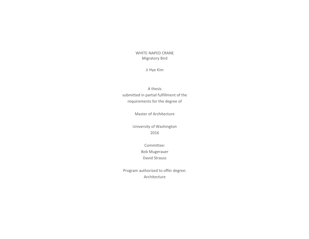 WHITE-NAPED CRANE Migratory Bird Ji Hye Kim a Thesis Submitted In