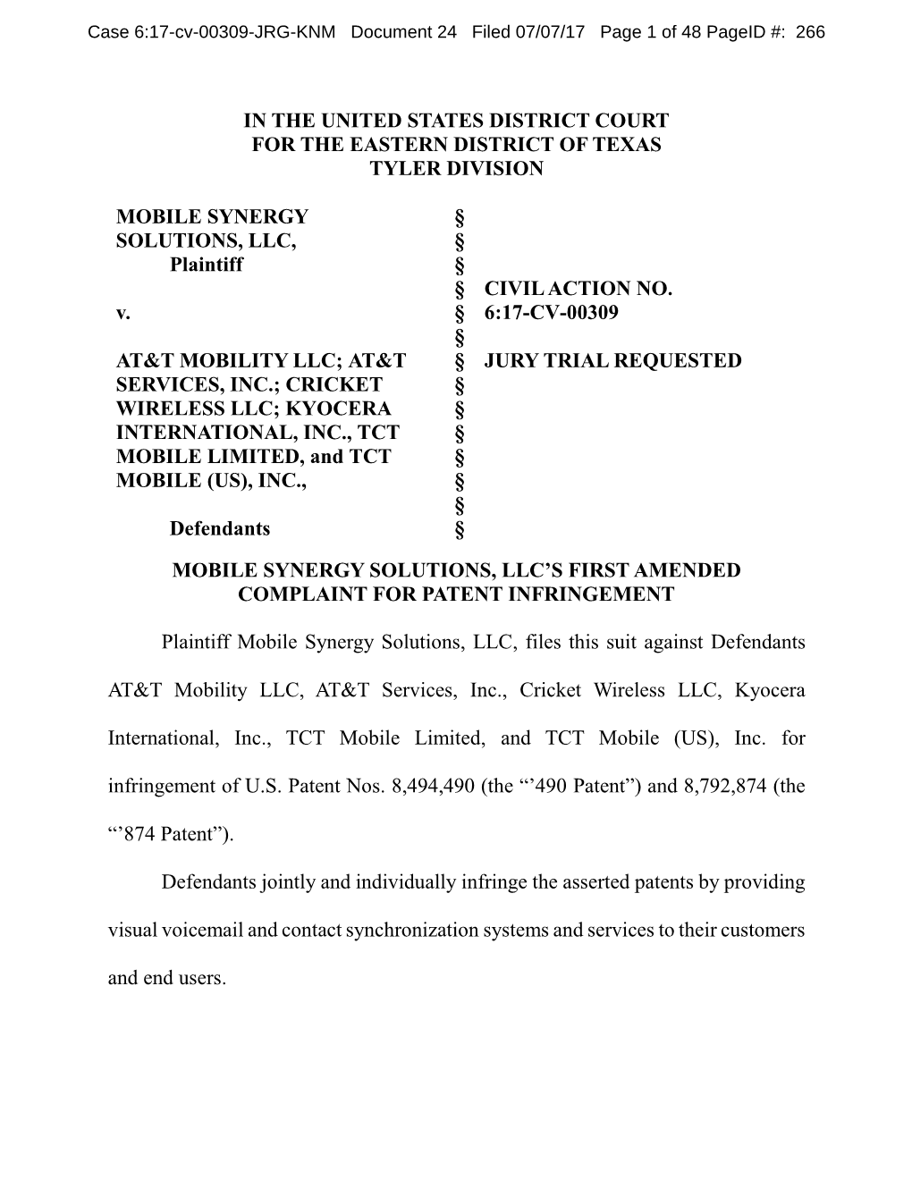 IN the UNITED STATES DISTRICT COURT for the EASTERN DISTRICT of TEXAS TYLER DIVISION MOBILE SYNERGY SOLUTIONS, LLC, § § Plaint