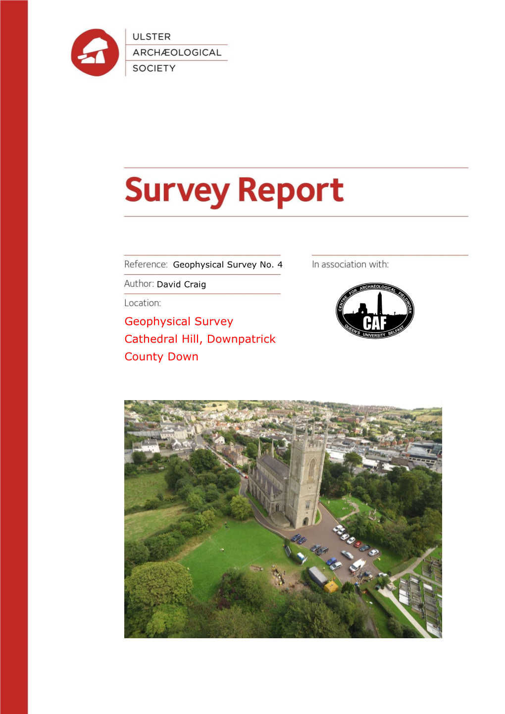 Cathedral Hill, Downpatrick, Co. Down: Preliminary Report on Excavations in 1953’, Ulster Journal of Archaeology 3: Vol