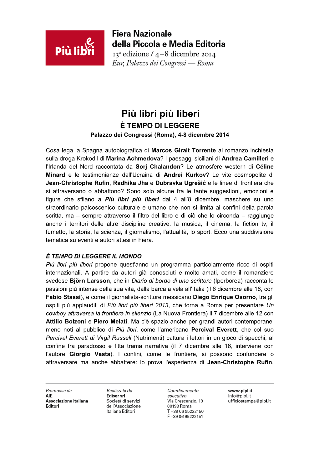 Più Libri Più Liberi È TEMPO DI LEGGERE Palazzo Dei Congressi (Roma), 4-8 Dicembre 2014