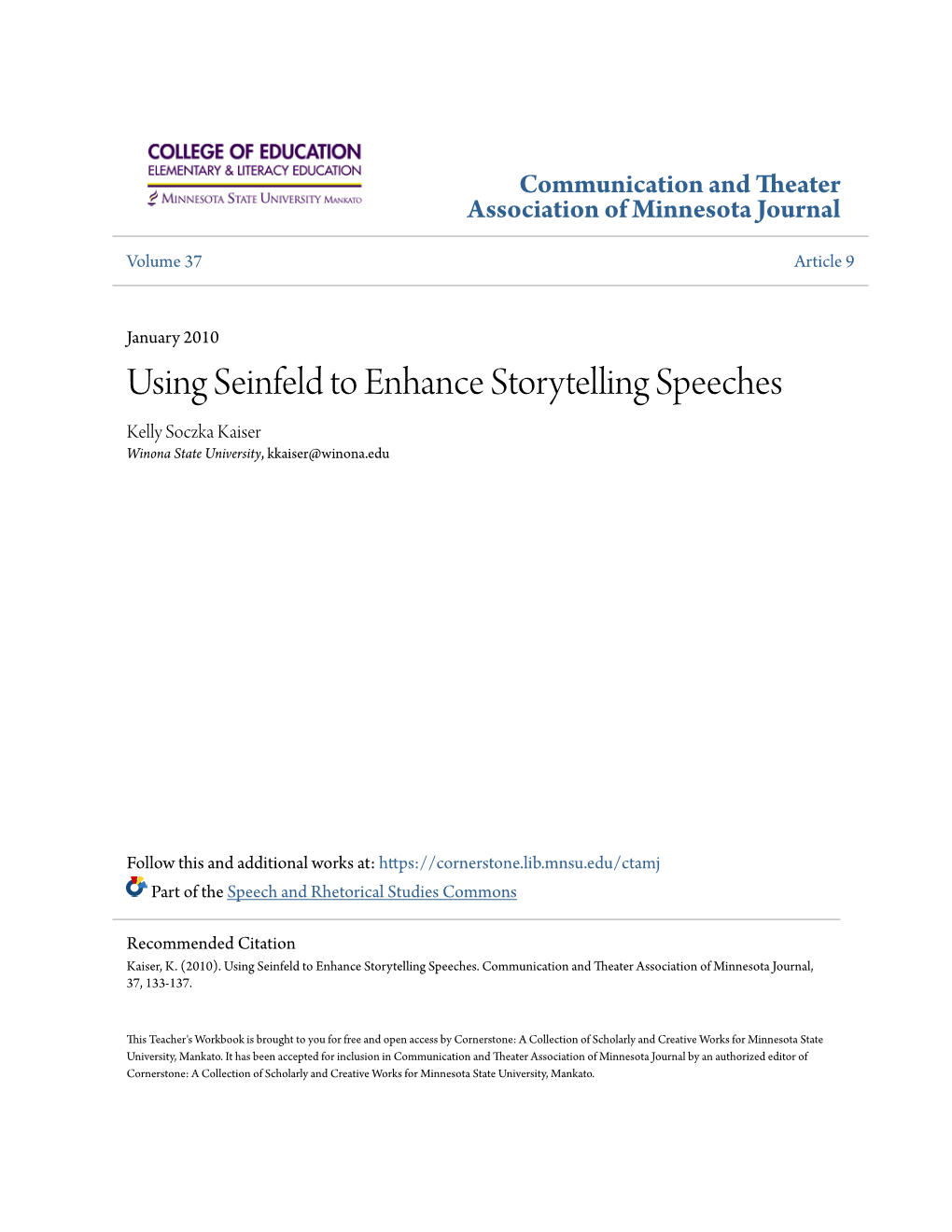 Using Seinfeld to Enhance Storytelling Speeches Kelly Soczka Kaiser Winona State University, Kkaiser@Winona.Edu