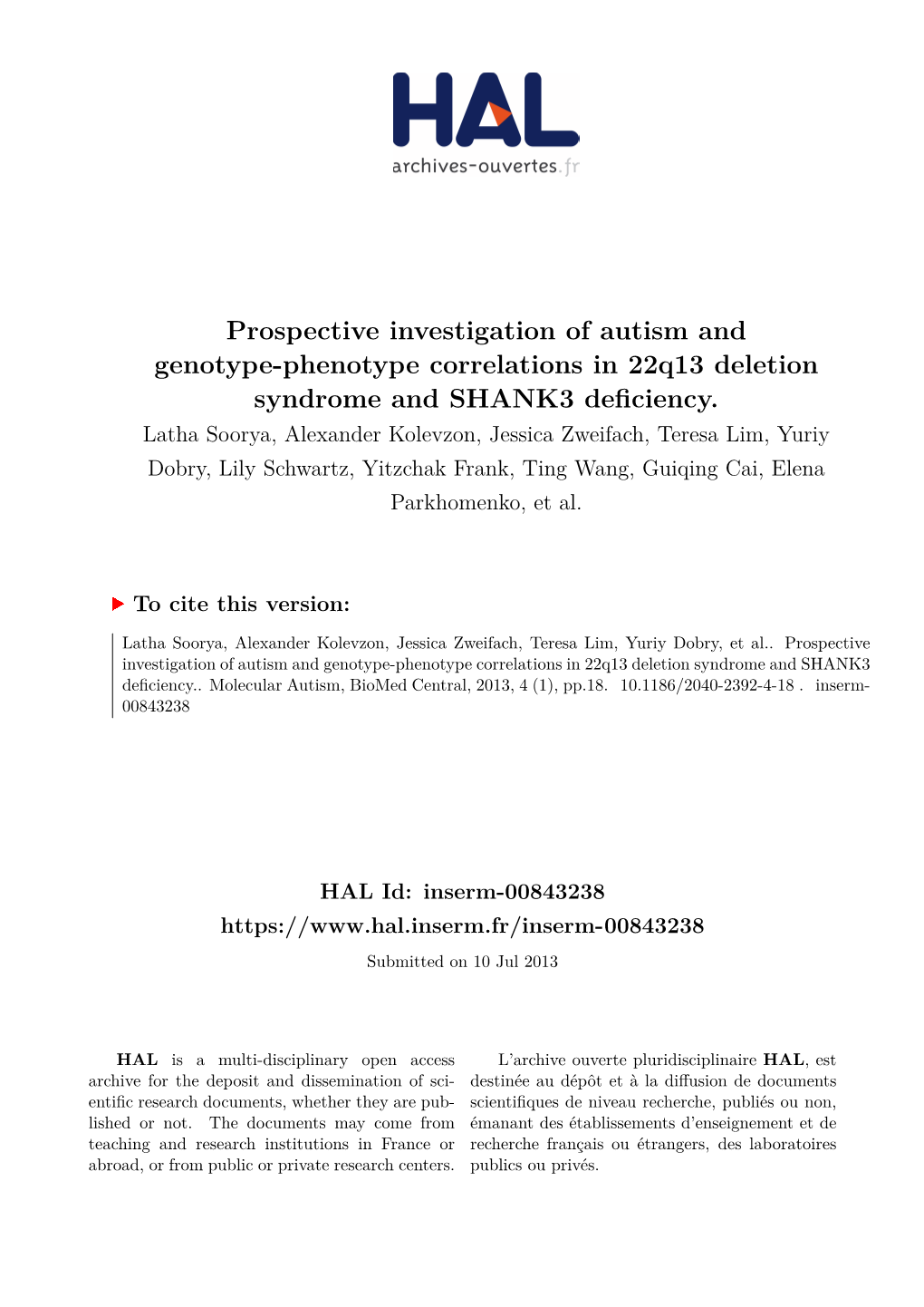 Prospective Investigation of Autism and Genotype-Phenotype Correlations in 22Q13 Deletion Syndrome and SHANK3 Deficiency