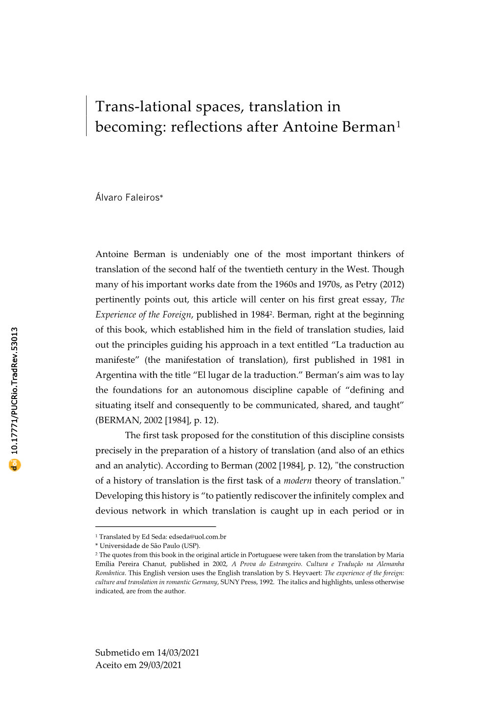 Trans-Lational Spaces, Translation in Becoming: Reflections After Antoine Berman1