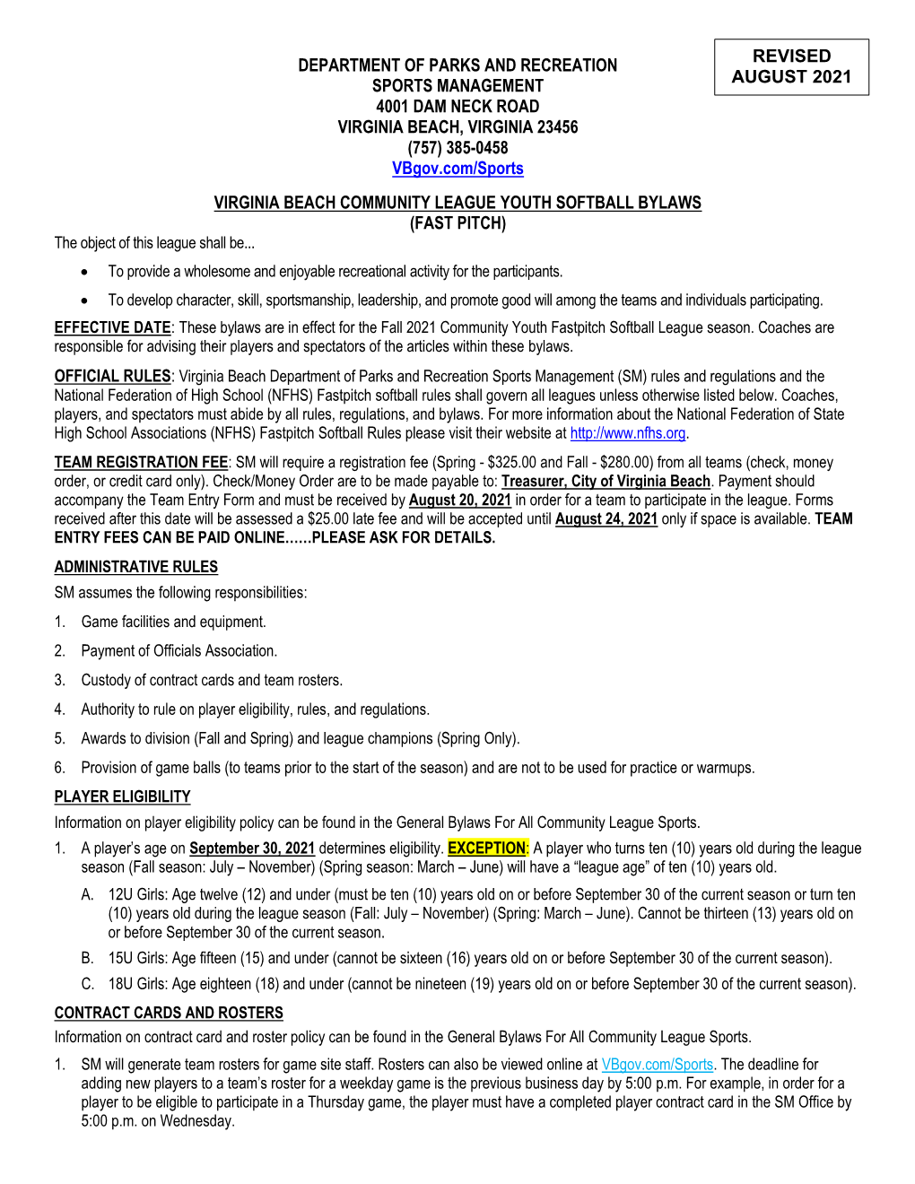 YOUTH SOFTBALL BYLAWS (FAST PITCH) the Object of This League Shall Be