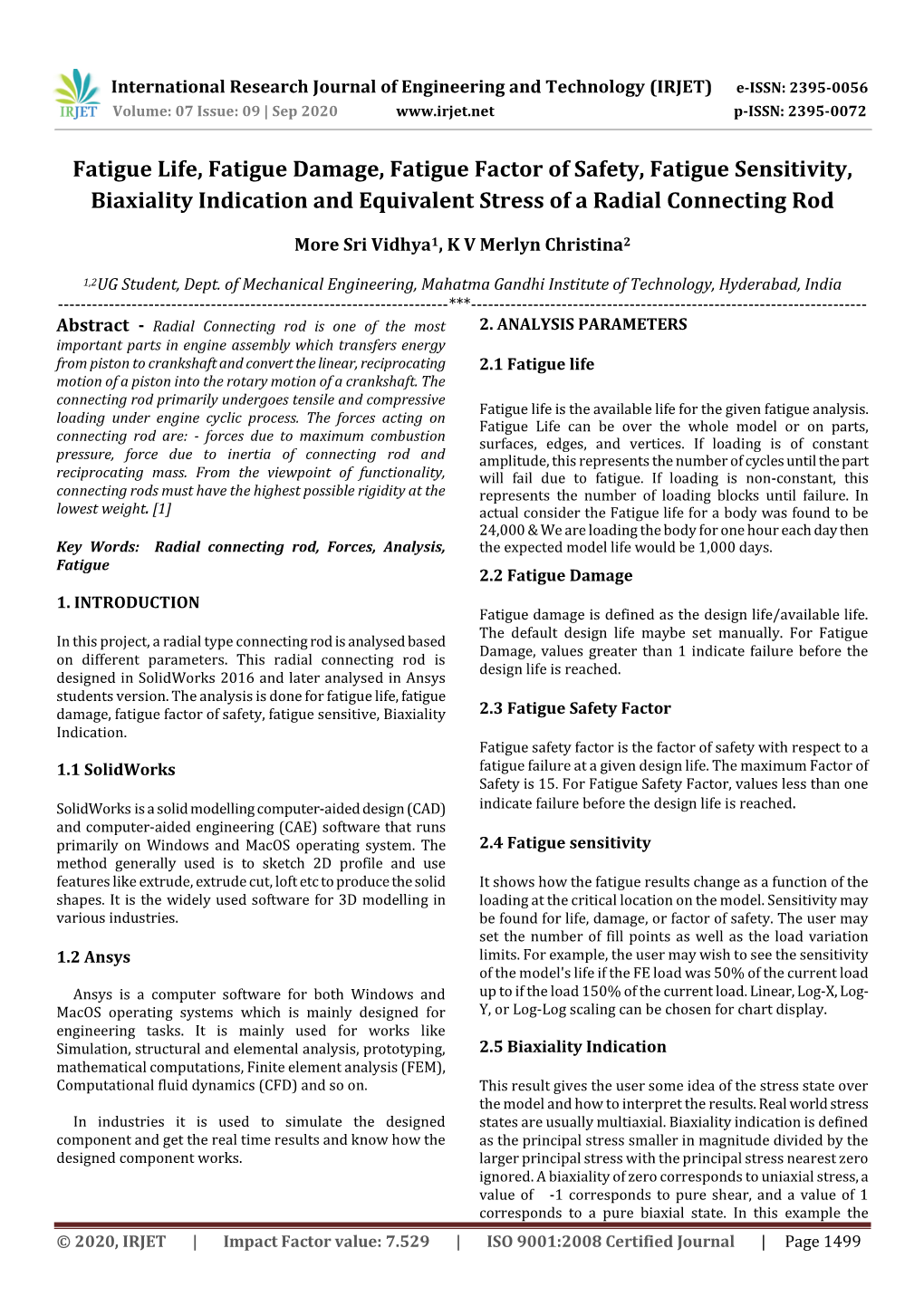 Fatigue Life, Fatigue Damage, Fatigue Factor of Safety, Fatigue Sensitivity, Biaxiality Indication and Equivalent Stress of a Radial Connecting Rod