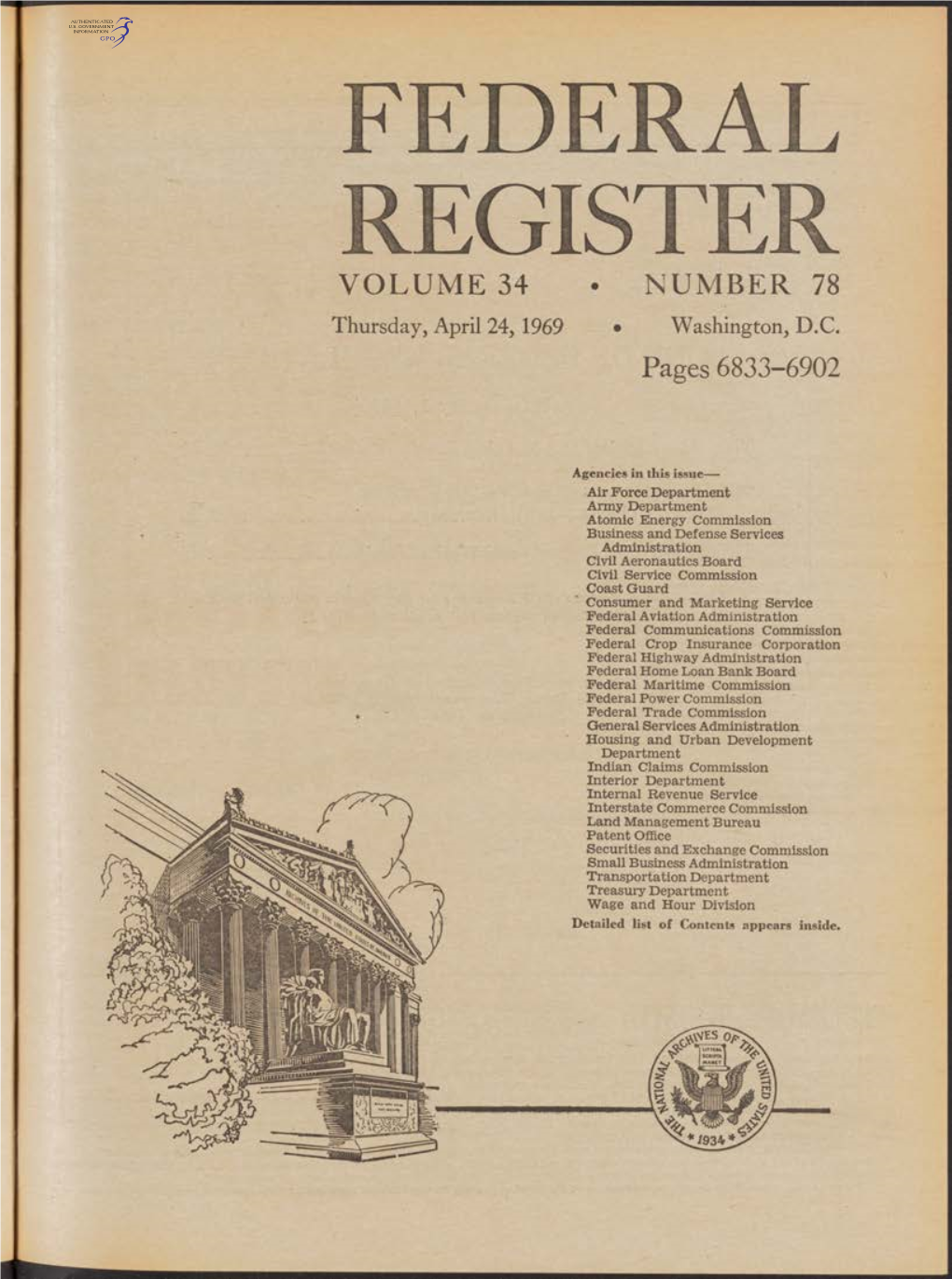 FEDERAL REGISTER VOLUME 34 • NUMBER 78 Thursday, April 24, 1969 • Washington, D.C