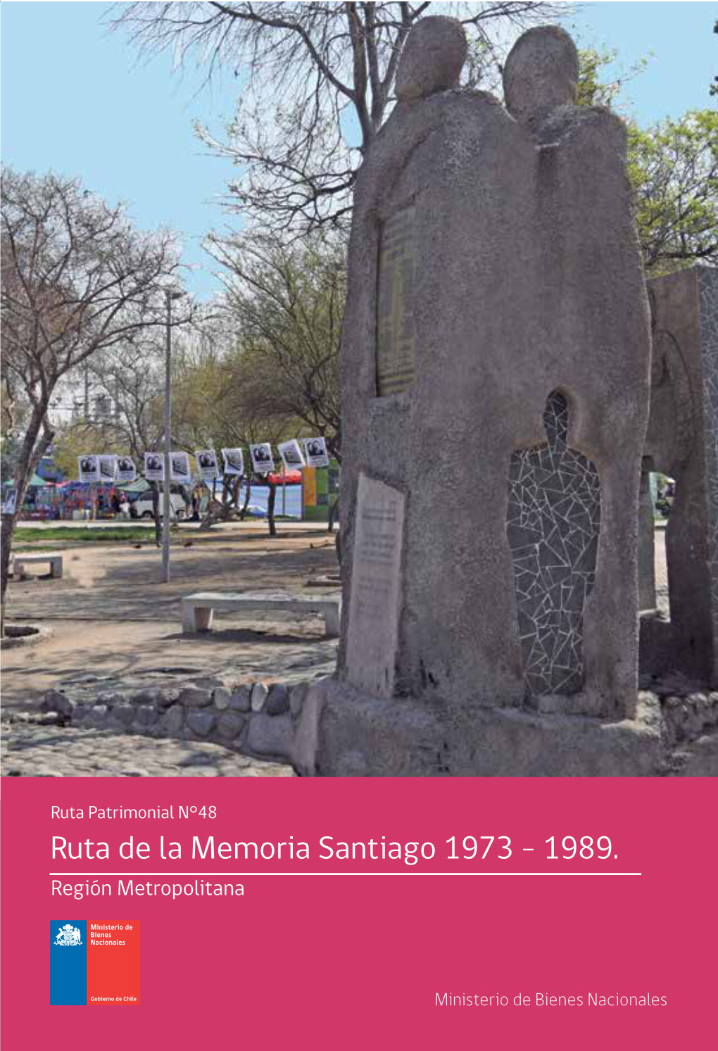 Ruta De La Memoria the Route of Memory Santiago 1973-1989