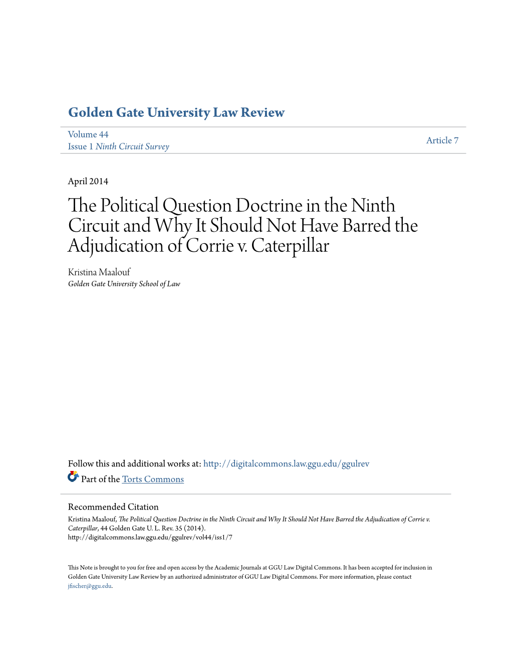 The Political Question Doctrine in the Ninth Circuit and Why It Should Not Have Barred the Adjudication of Corrie V. Caterpillar, 44 Golden Gate U