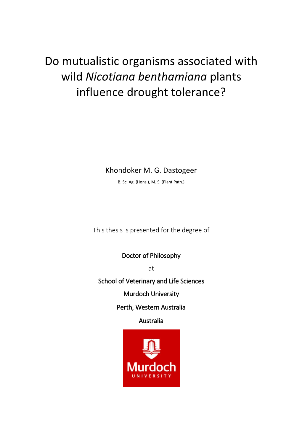 Do Mutualistic Organisms Associated with Wild Nicotiana Benthamiana Plants Influence Drought Tolerance?