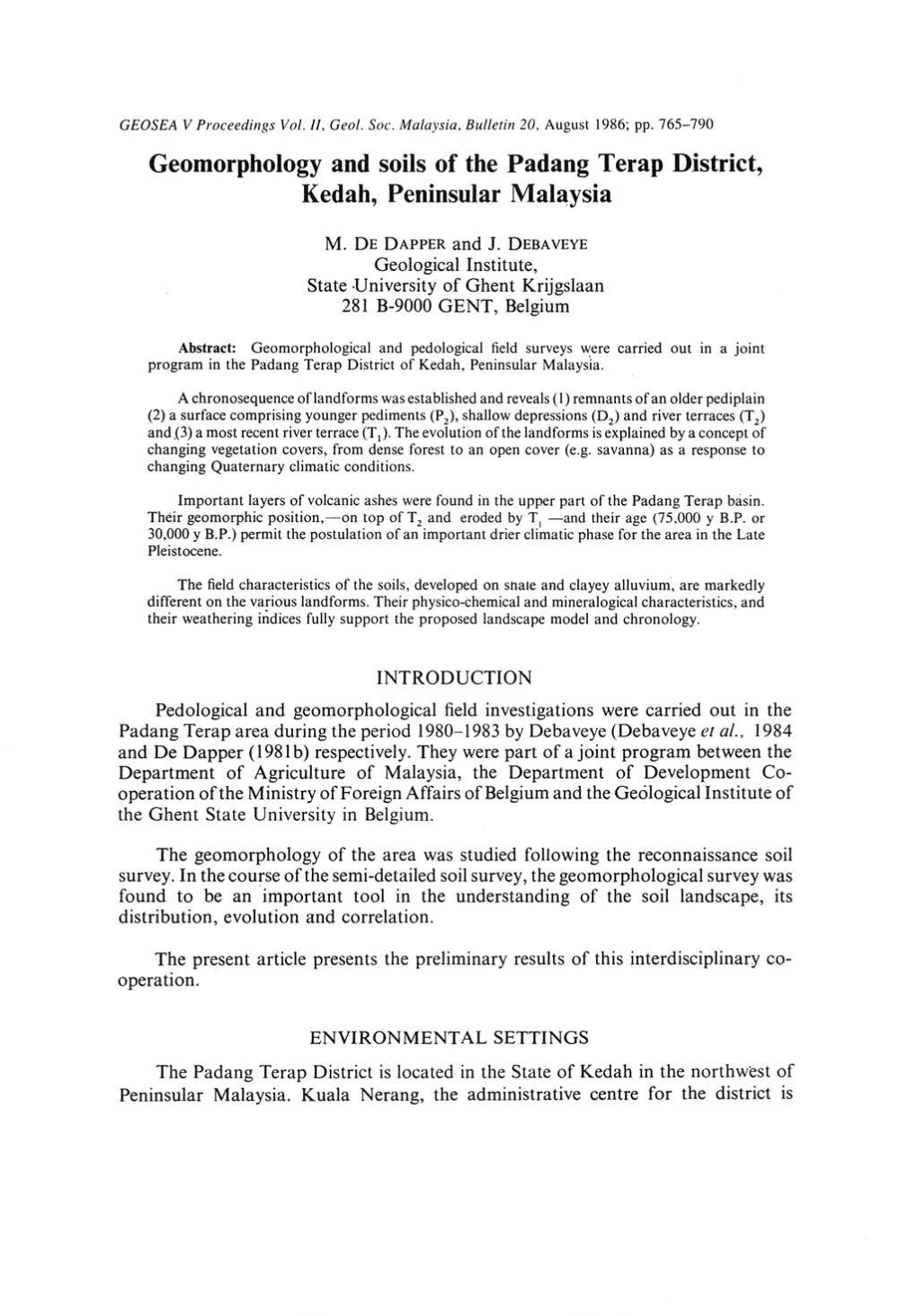 Geomorphology and Soils of the Padang Terap District, Kedah, Peninsular Mal~Ysia