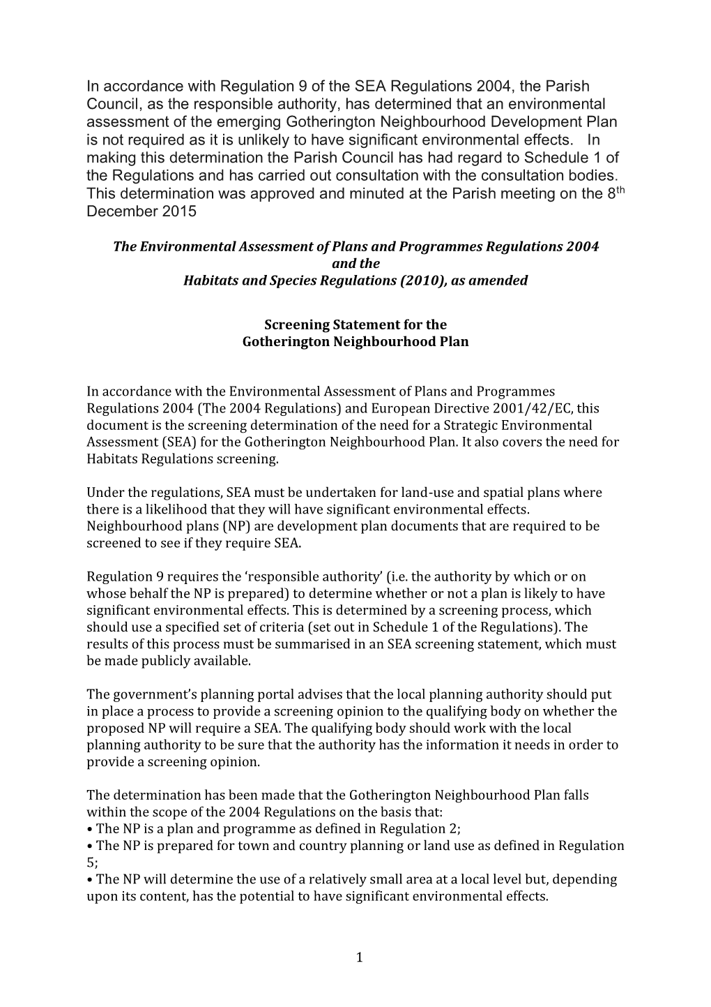 The Environmental Assessment of Plans and Programmes Regulations 2004 and the Habitats and Species Regulations (2010), As Amended