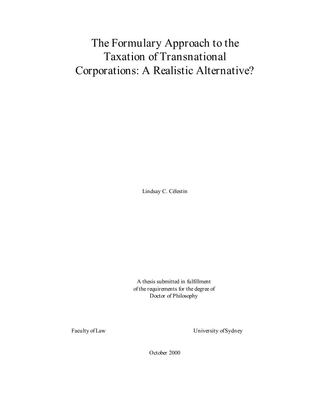 The Formulary Approach to the Taxation of Transnational Corporations: a Realistic Alternative?