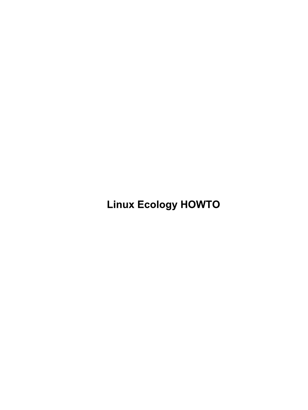 Linux Ecology HOWTO Linux Ecology HOWTO