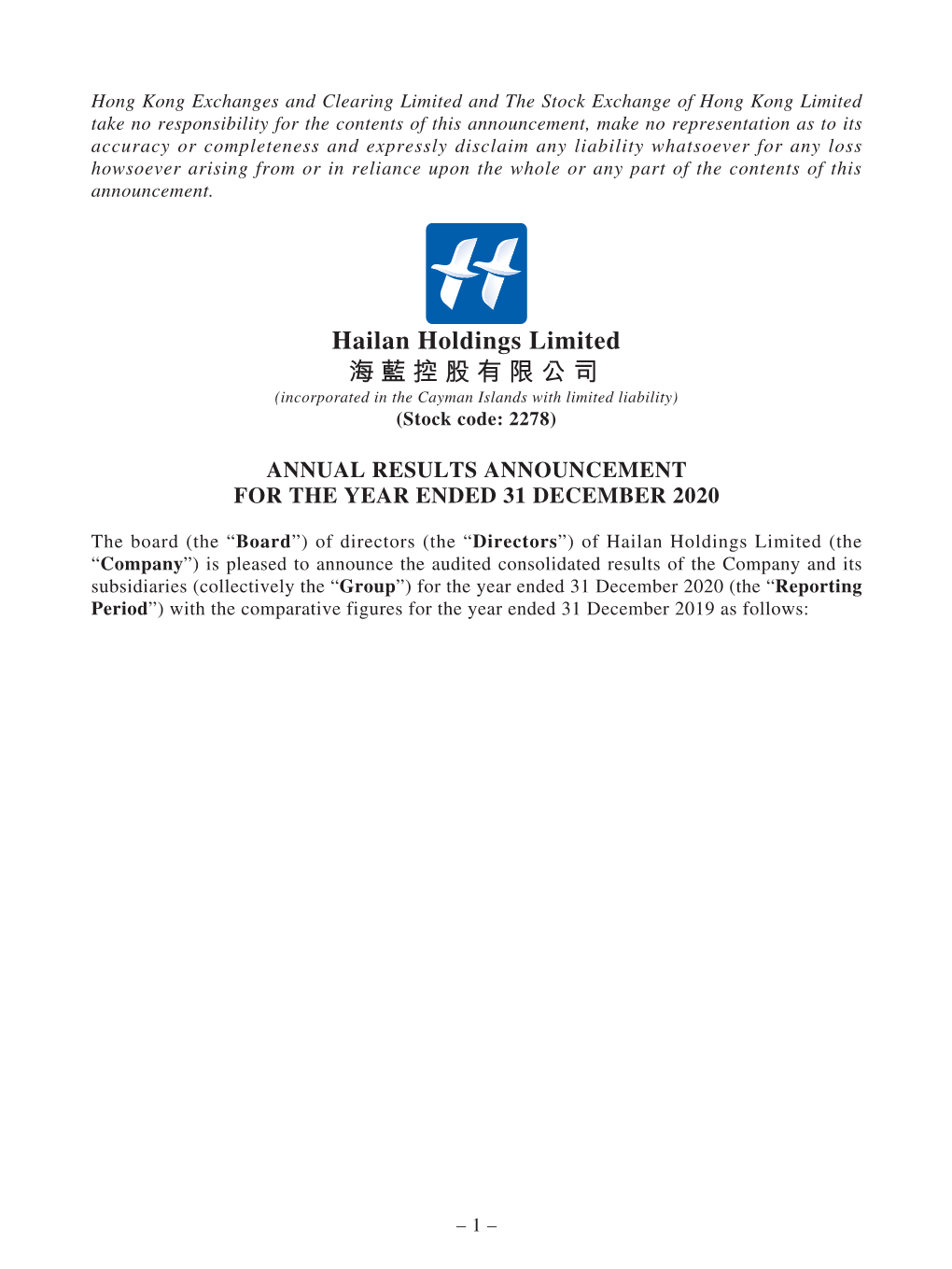 Hailan Holdings Limited 海藍控股有限公司 (Incorporated in the Cayman Islands with Limited Liability) (Stock Code: 2278)