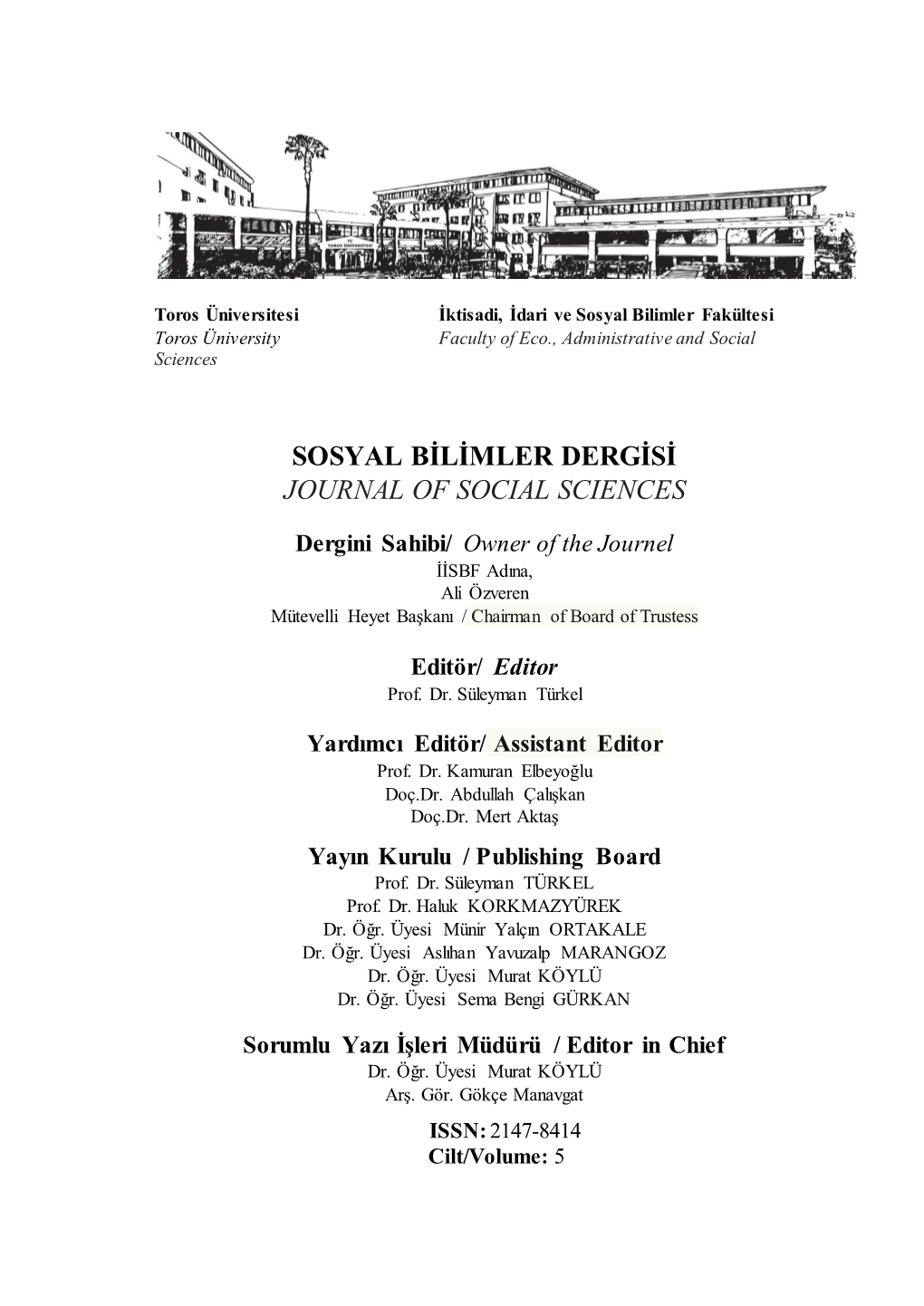Toros Üniversitesi İİSBF Sosyal Bilimler Dergisi, Cilt: 5, Sayı: 8 (Haziran 2018) Sayfa 2