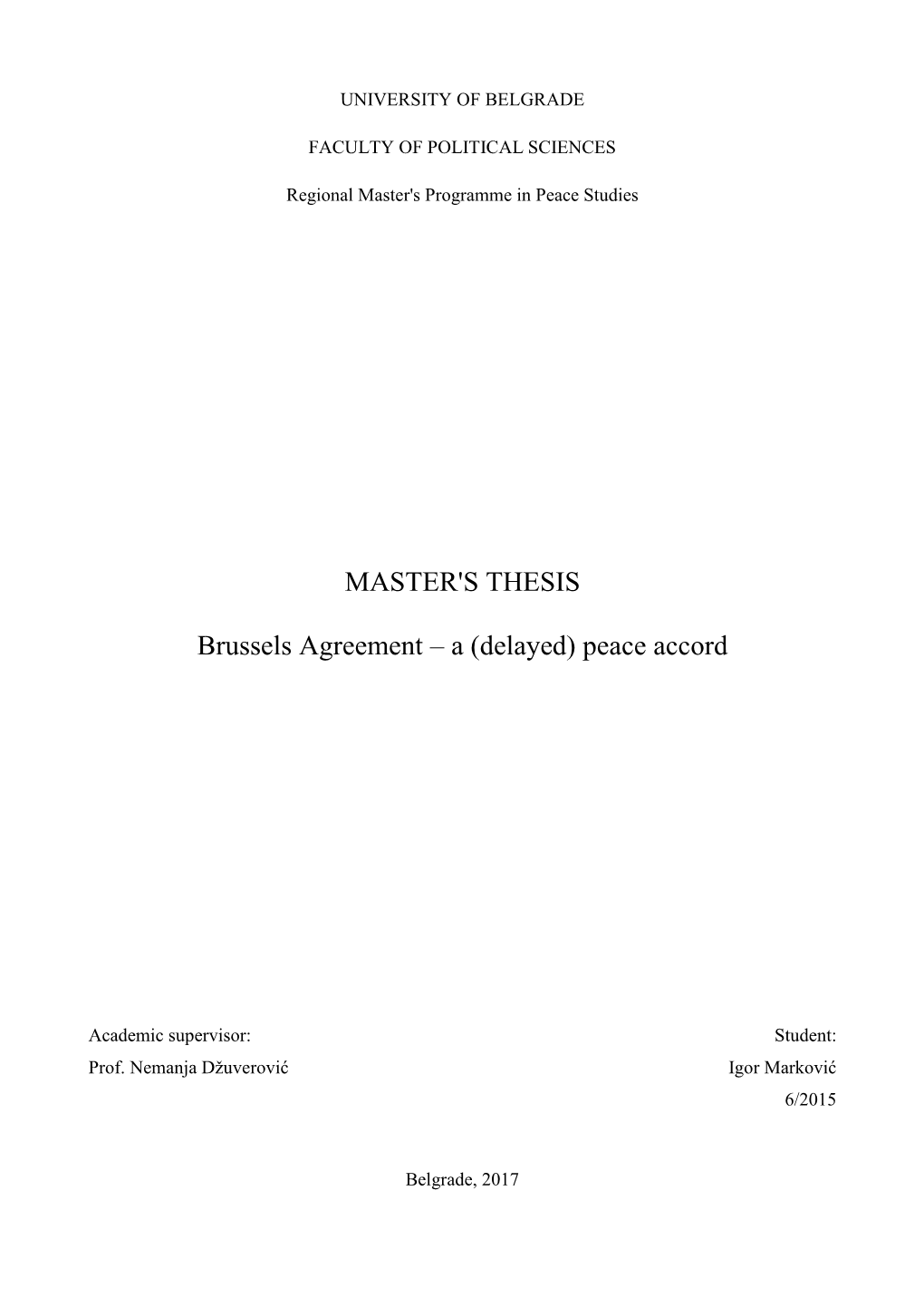 MASTER's THESIS Brussels Agreement – a (Delayed) Peace