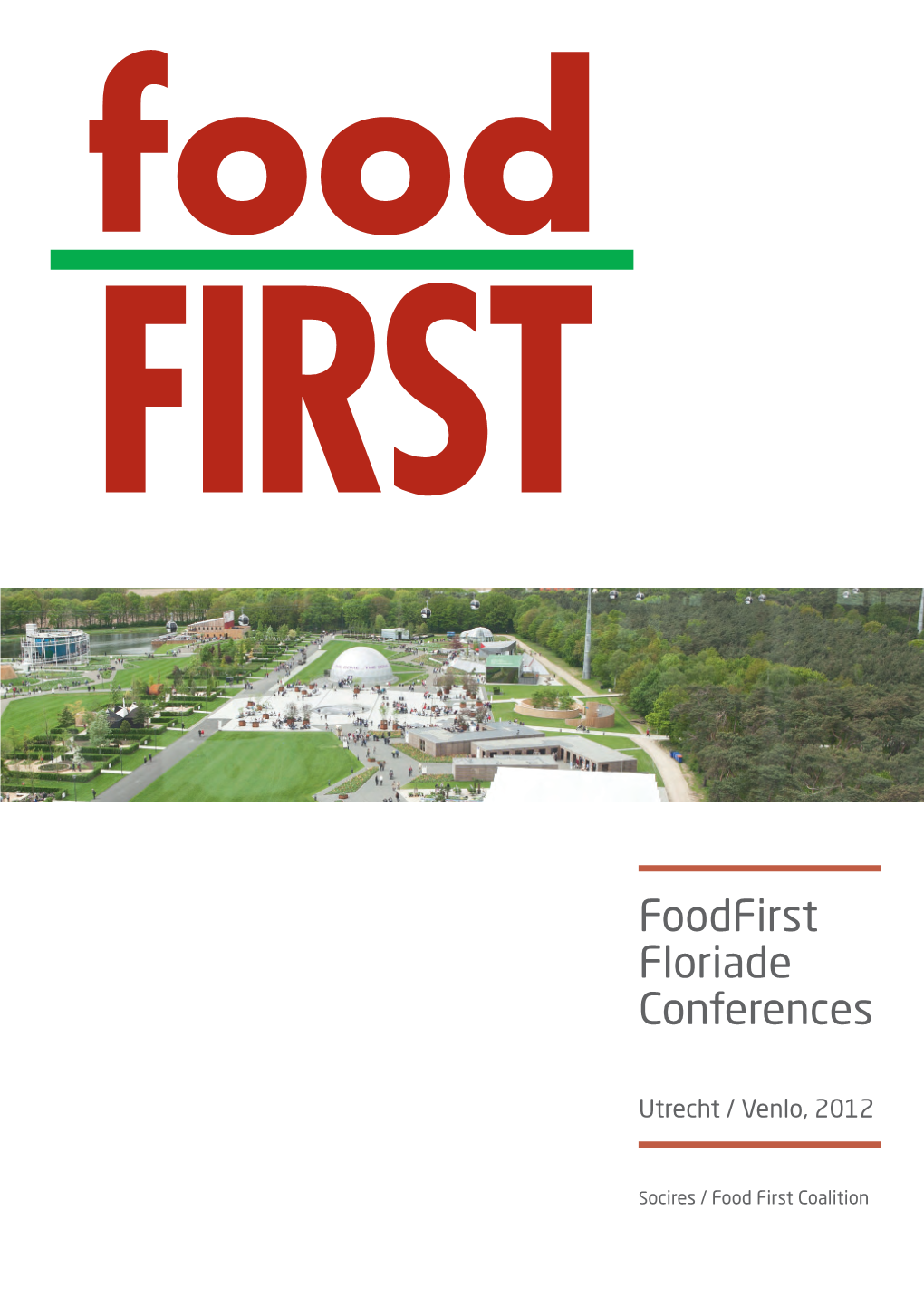 Foodfirst Floriade Conferences