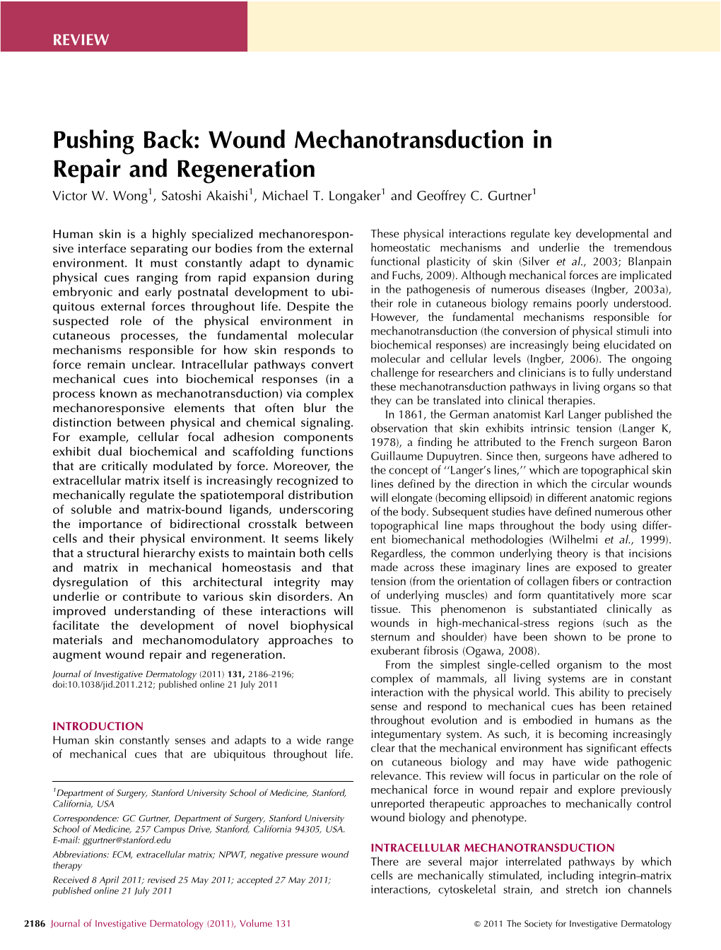 Wound Mechanotransduction in Repair and Regeneration Victor W