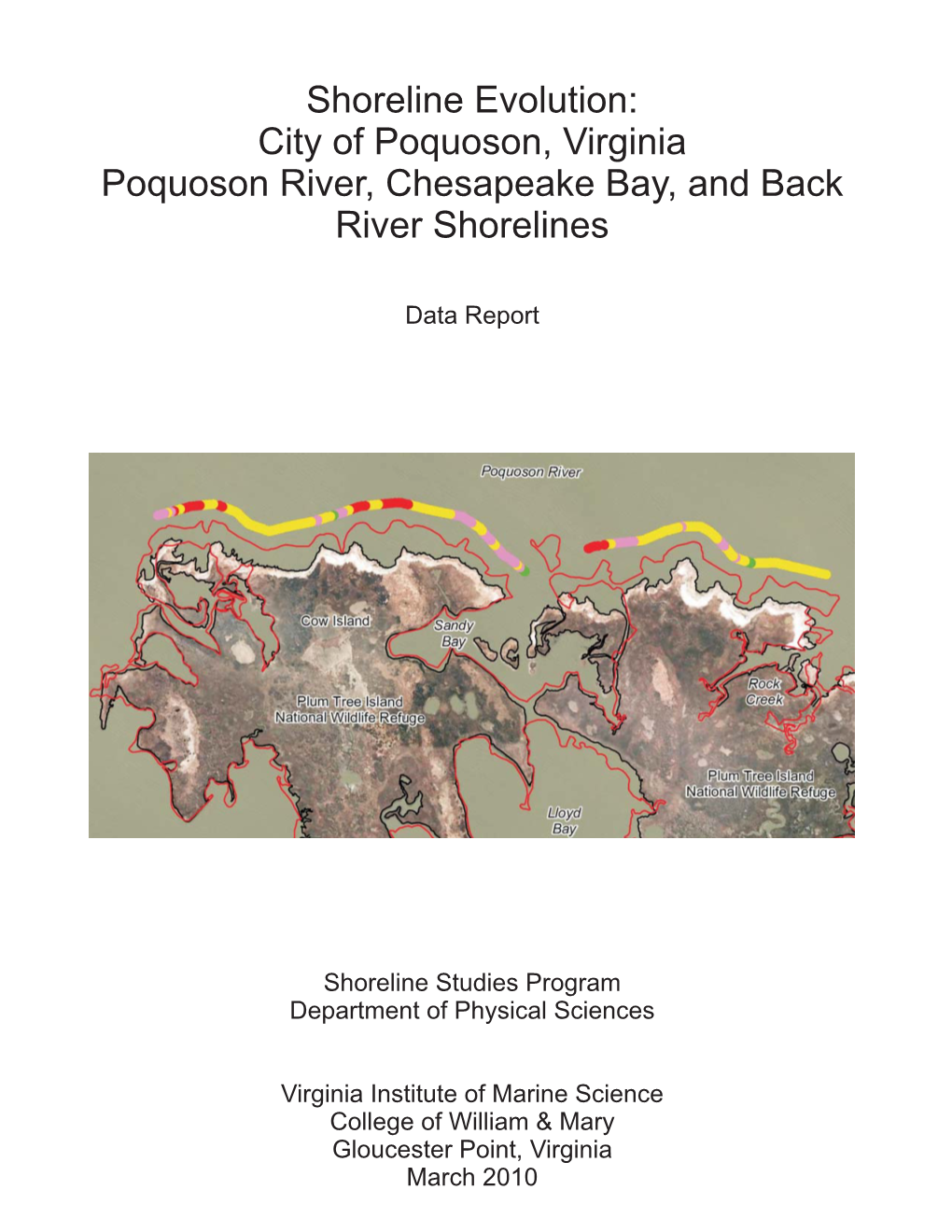 Shoreline Evolution: City of Poquoson, Virginia Poquoson River, Chesapeake Bay, and Back River Shorelines