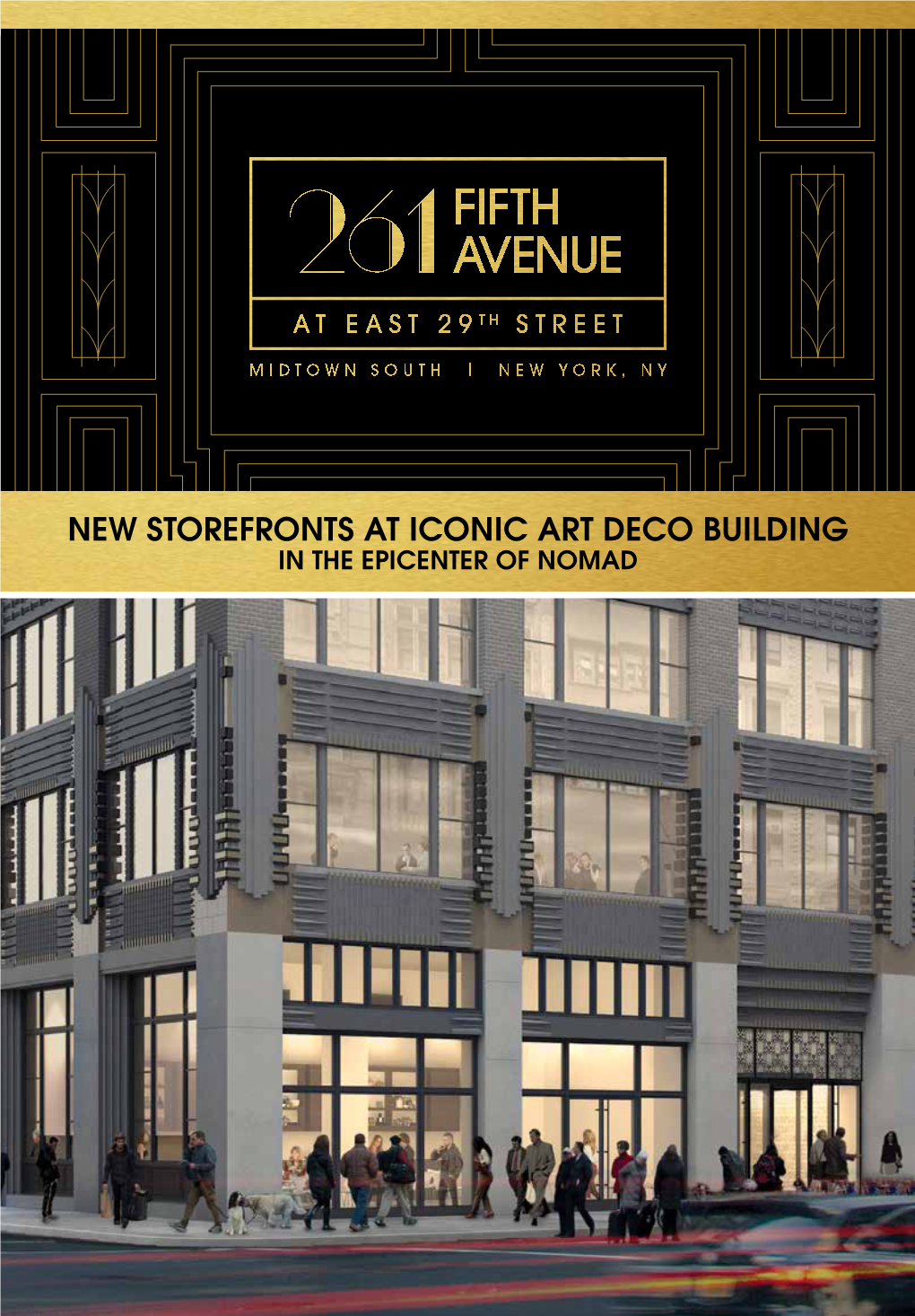 NEW STOREFRONTS at ICONIC ART DECO BUILDING in the EPICENTER of NOMAD the Transformation of 261 Fifth Avenue Heralds a New Era for the Iconic Art Deco Building