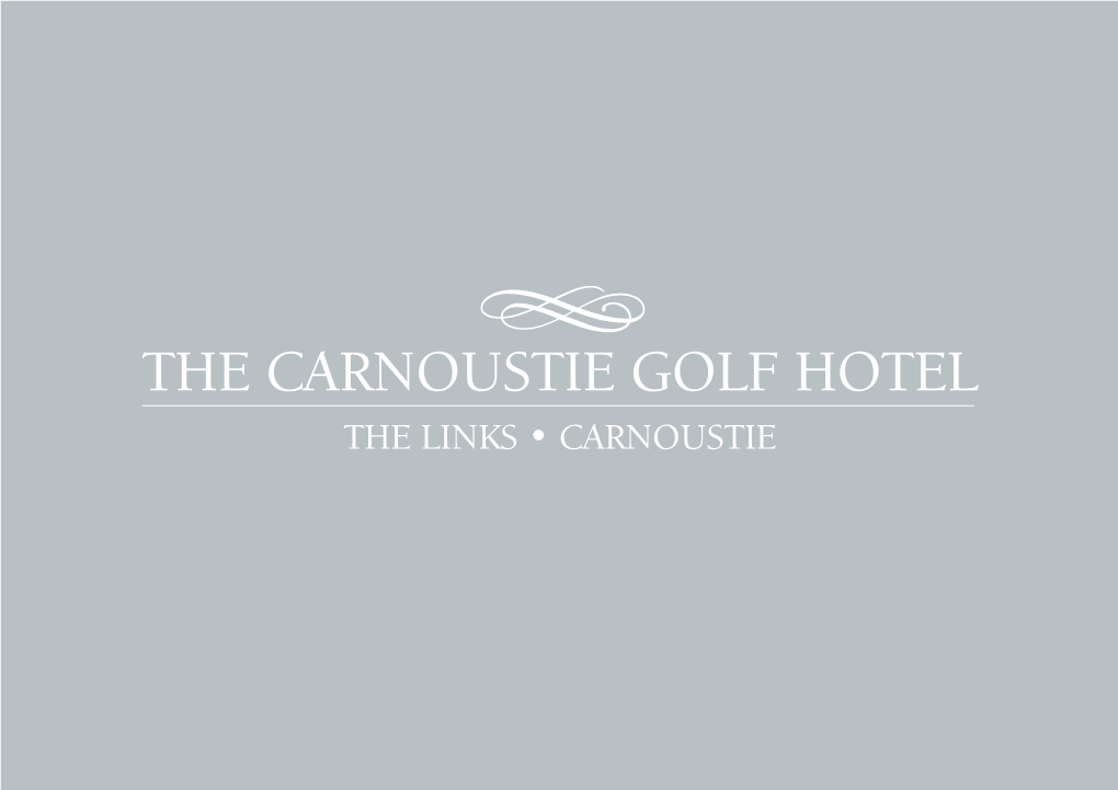 The Carnoustie Golf Hotel the Links • Carnoustie the Carnoustie Golf Hotel