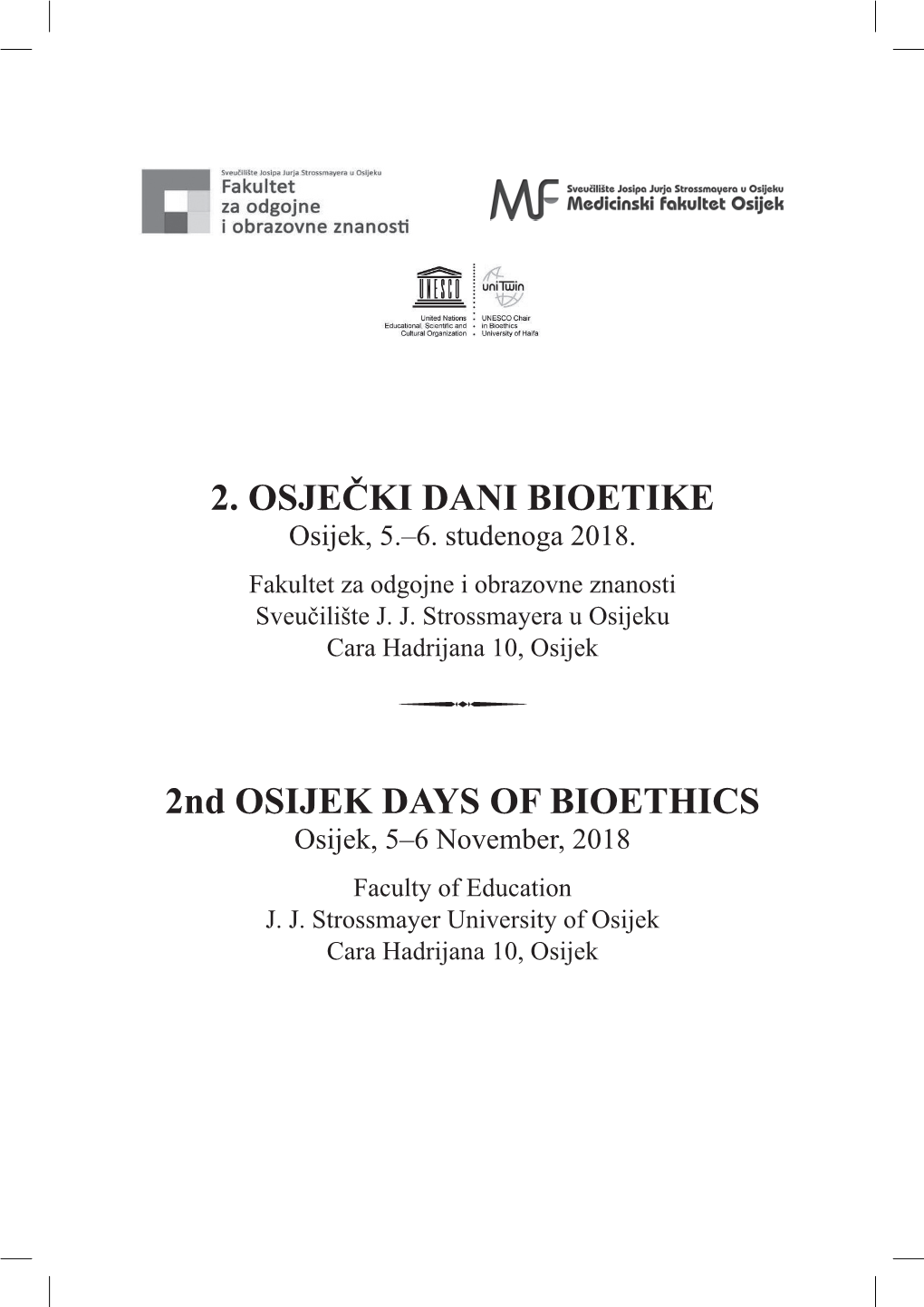 2. OSJEČKI DANI BIOETIKE Osijek, 5.–6