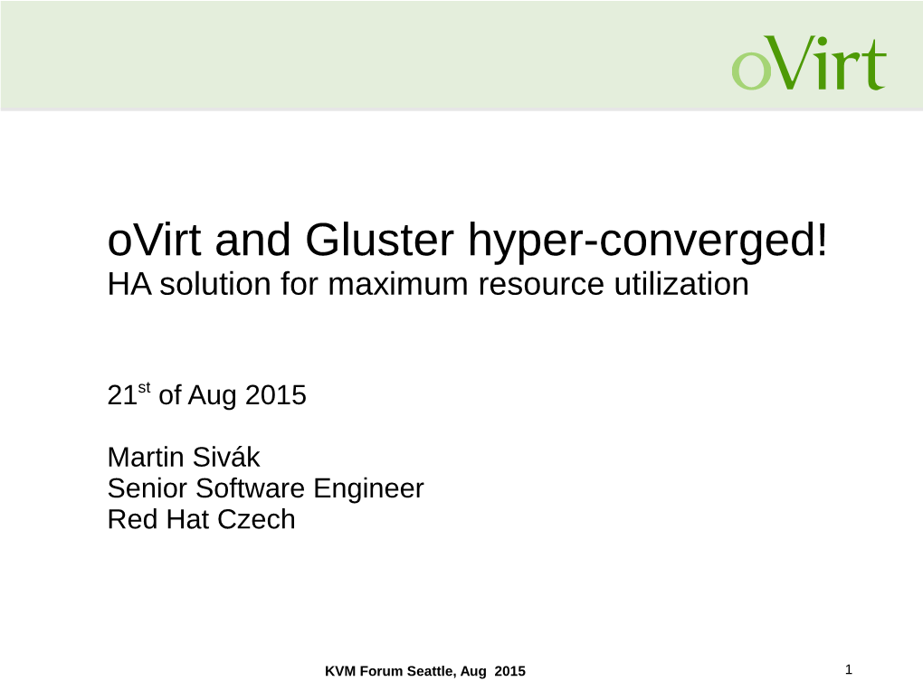 Ovirt and Gluster Hyper-Converged! HA Solution for Maximum Resource Utilization