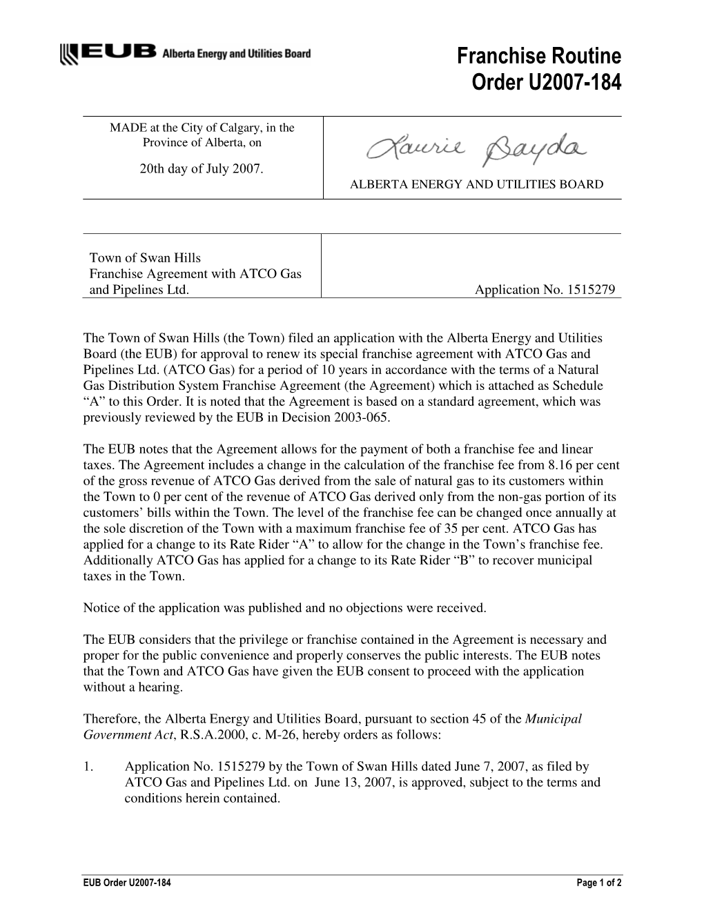 Order U2007-184 (Franchise Routine): Town of Swan Hills