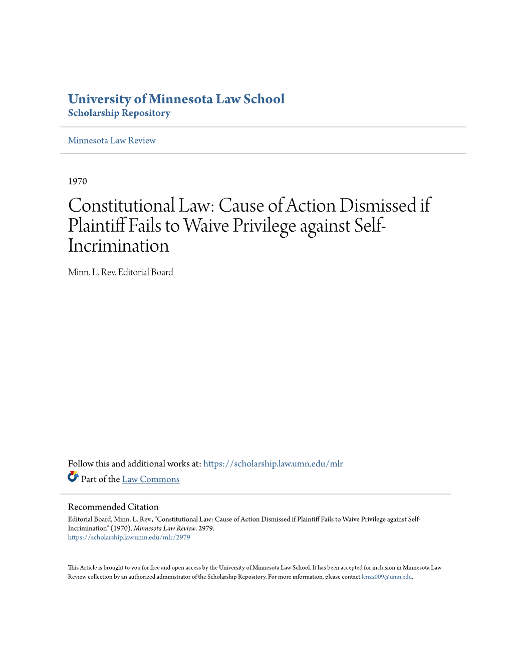 Constitutional Law: Cause of Action Dismissed If Plaintiff Aif Ls to Waive Privilege Against Self- Incrimination Minn