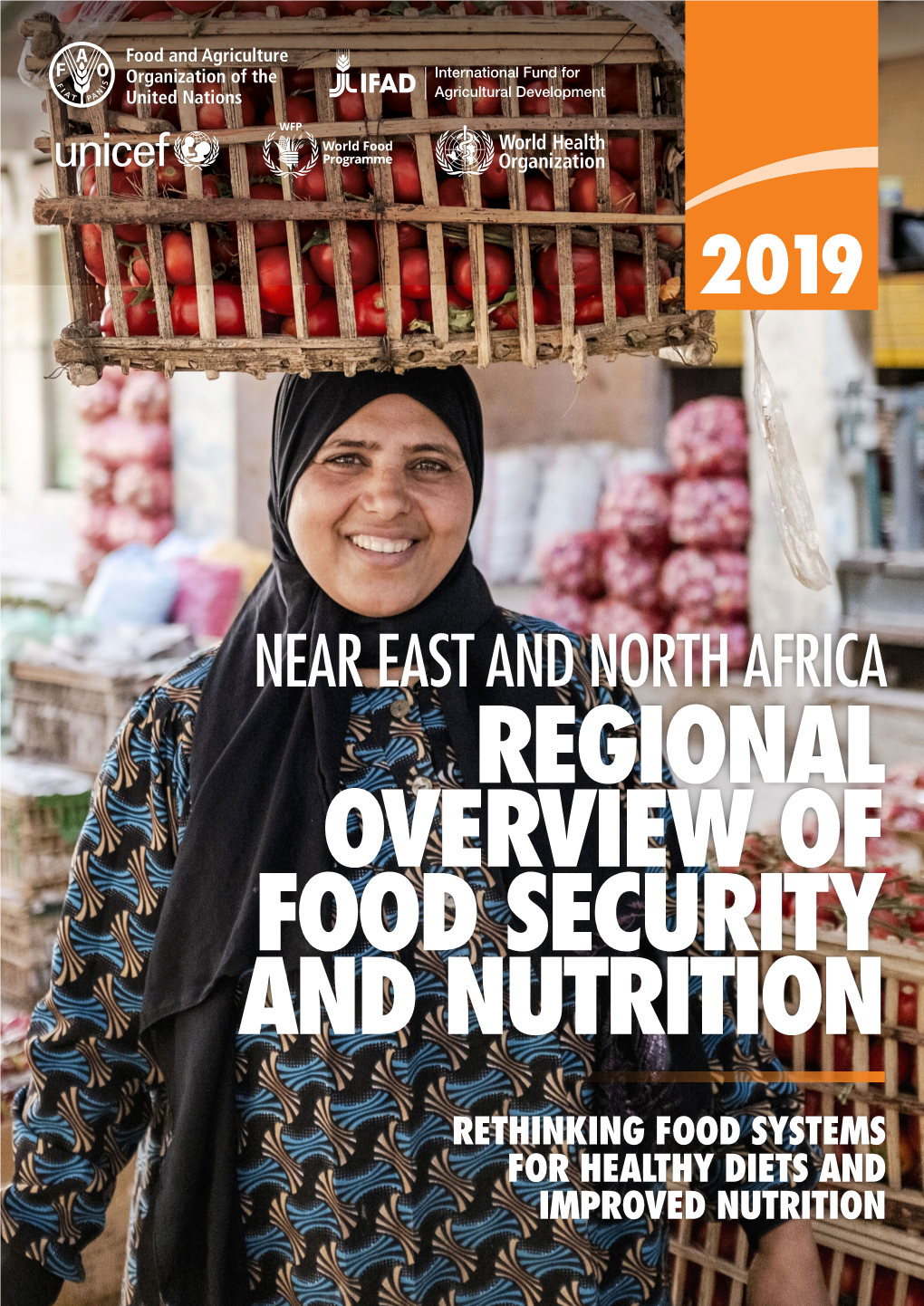 Regional Overview of Food Security and Nutrition in the Near East and North Africa Series of the Food and Agriculture Organization of the United Nations