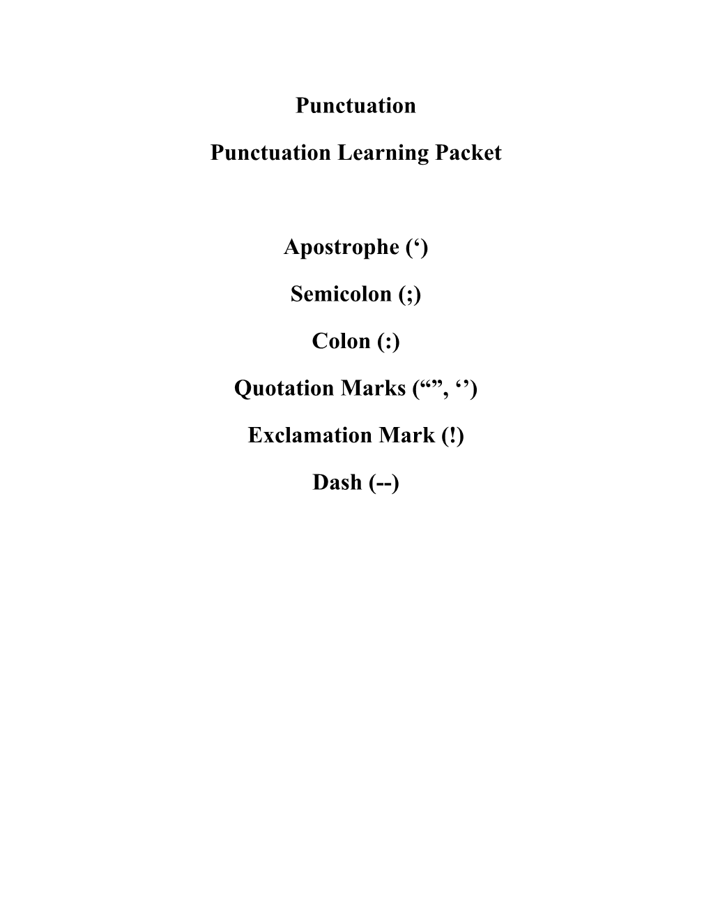 Punctuation Punctuation Learning Packet Apostrophe (') Semicolon