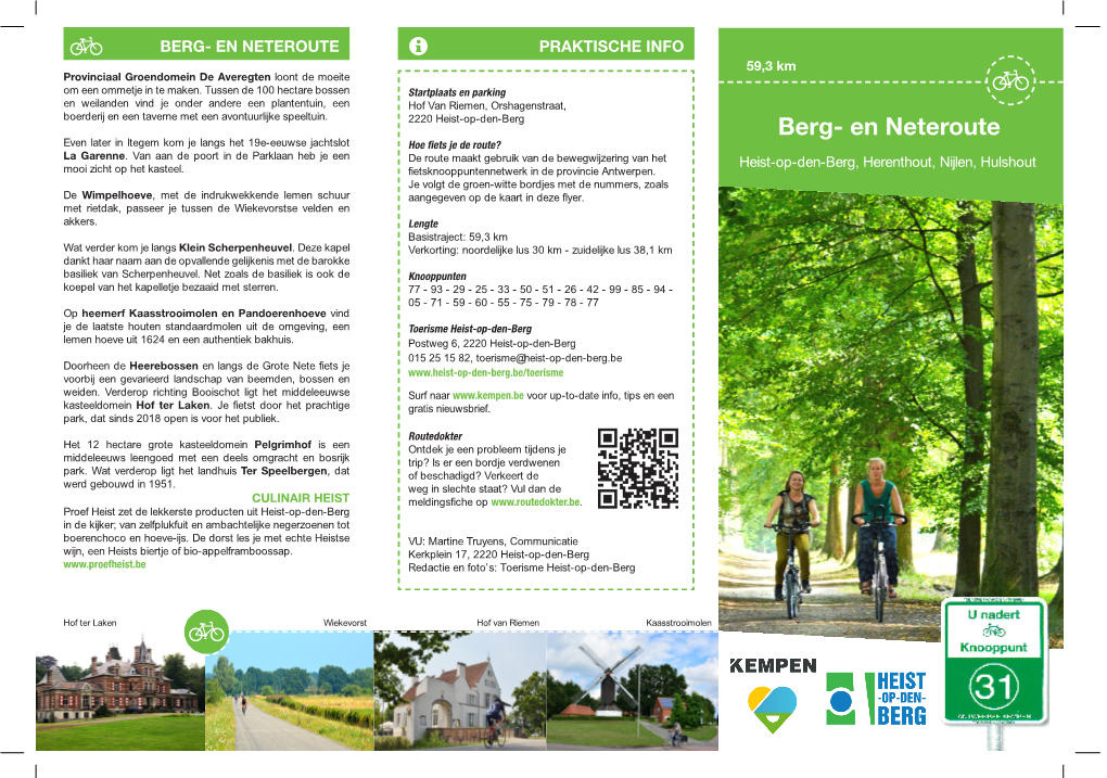 EN NETEROUTE PRAKTISCHE INFO 59,3 Km Provinciaal Groendomein De Averegten Loont De Moeite Om Een Ommetje in Te Maken