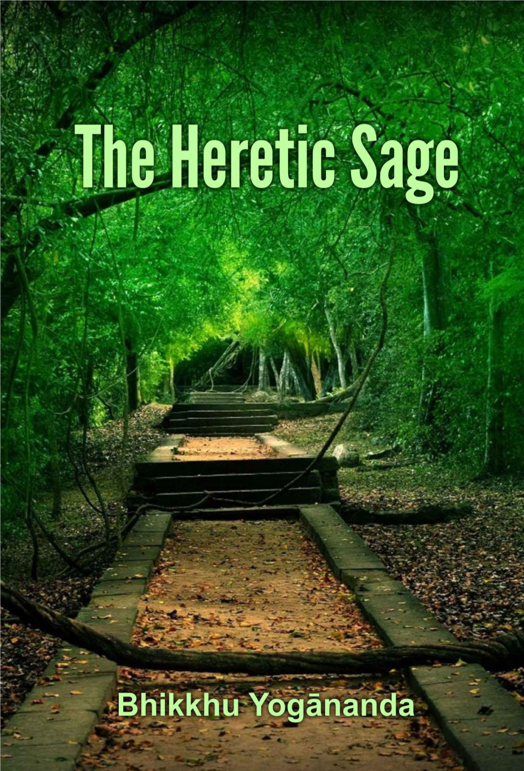 The Heretic Sage
