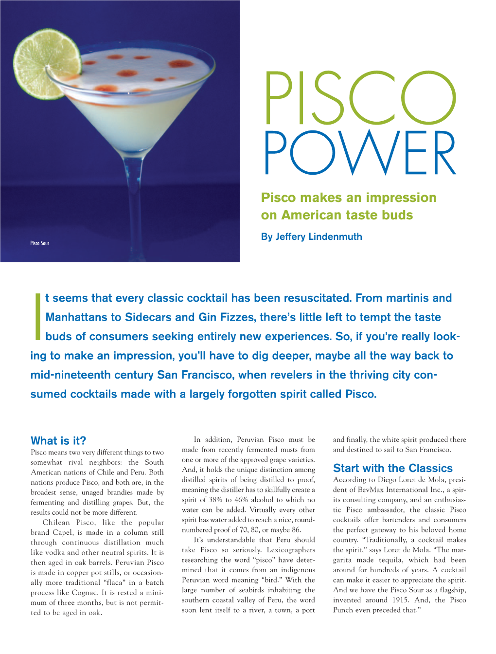 Pisco Makes an Impression on American Taste Buds by Jeffery Lindenmuth Pisco Sour