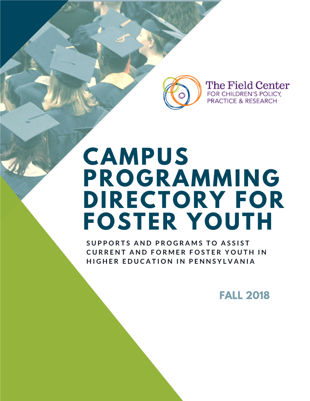 Campus Programming Directory for Foster Youth Supports and Programs to Assist Current and Former Foster Youth in Higher Education in Pennsylvania