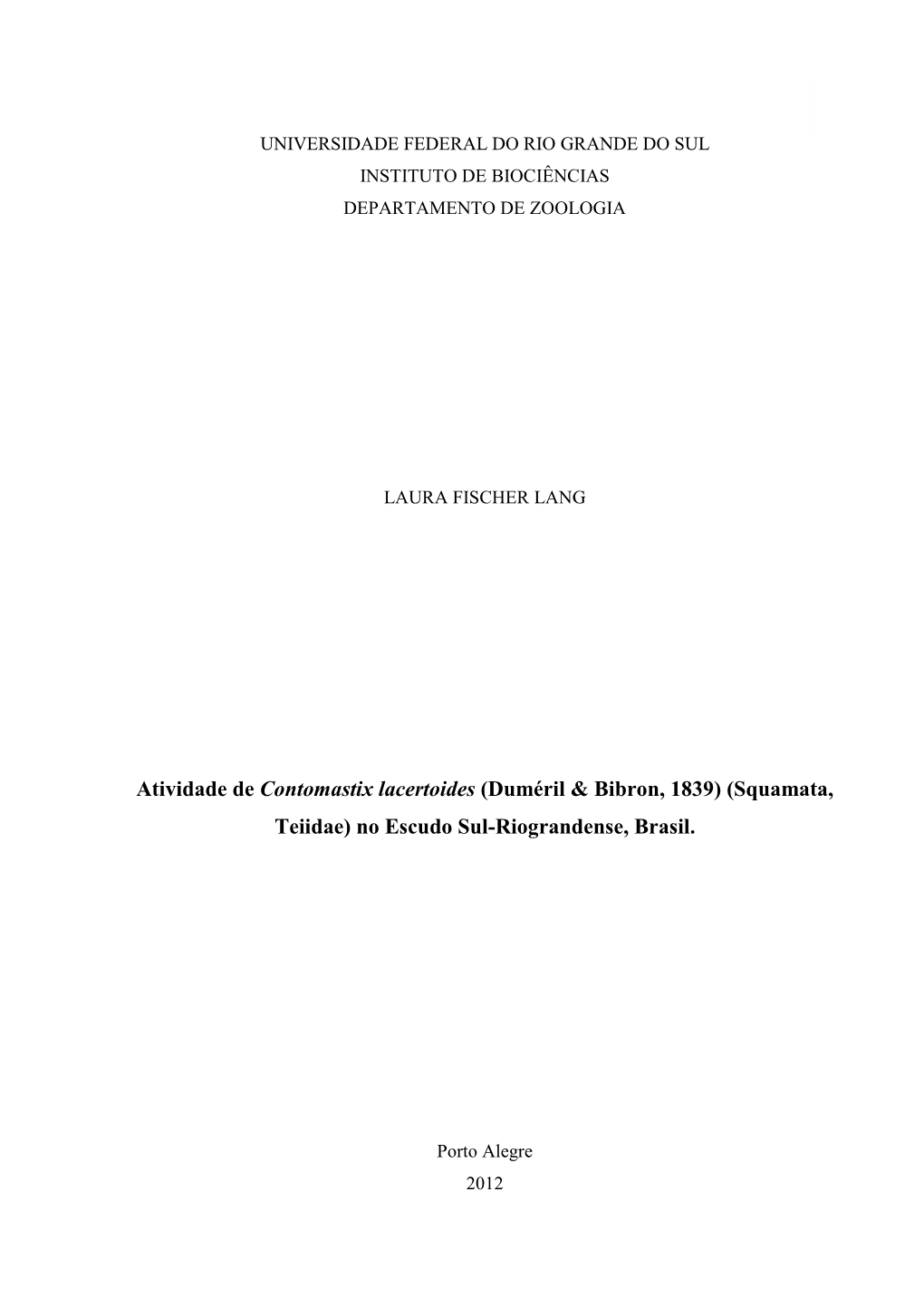 Atividade De Contomastix Lacertoides (Duméril & Bibron, 1839